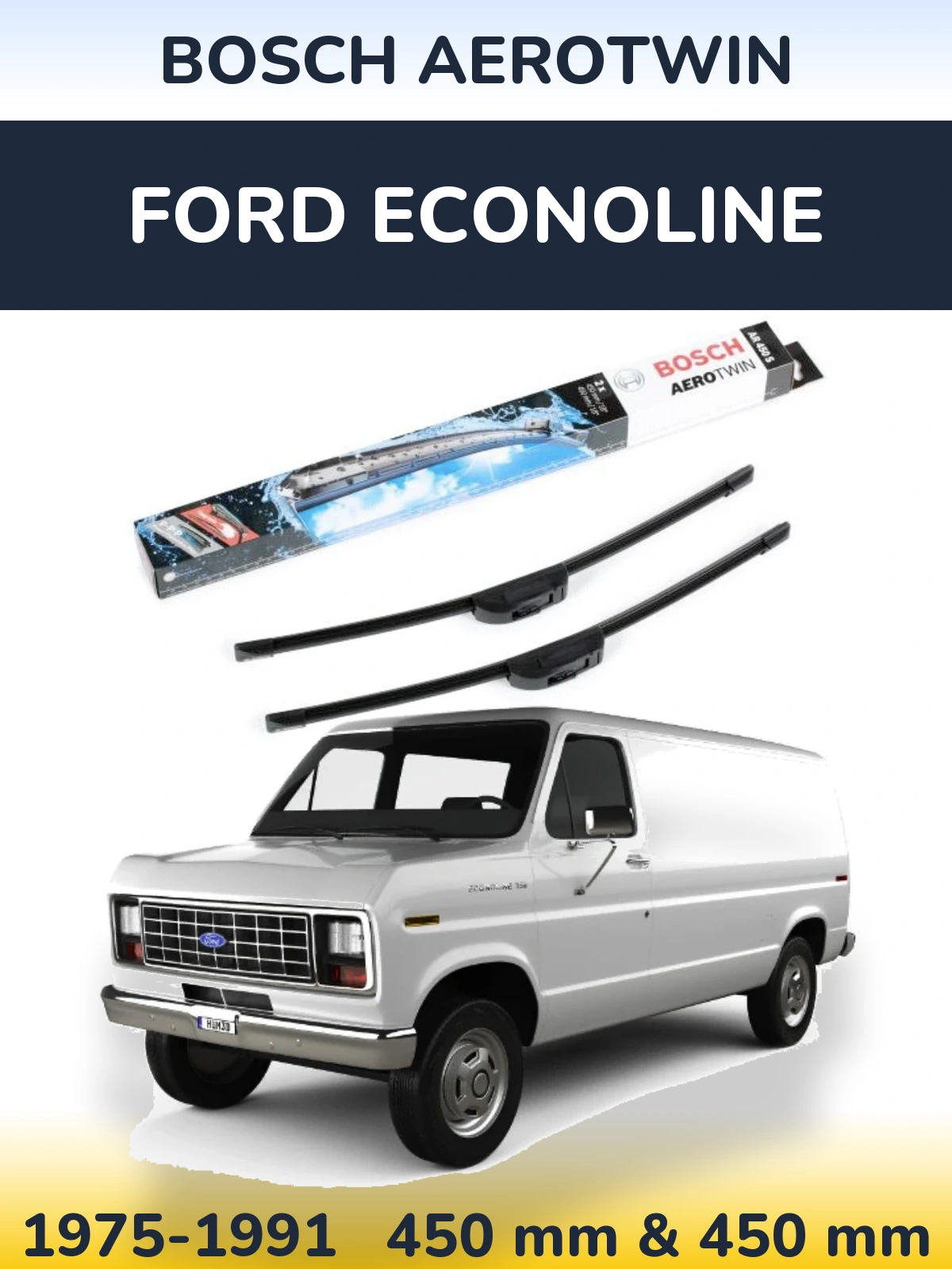 Комплект передніх щіток BOSCH AeroTwin 450 & 450 мм для Ford Econoline 1975-1991