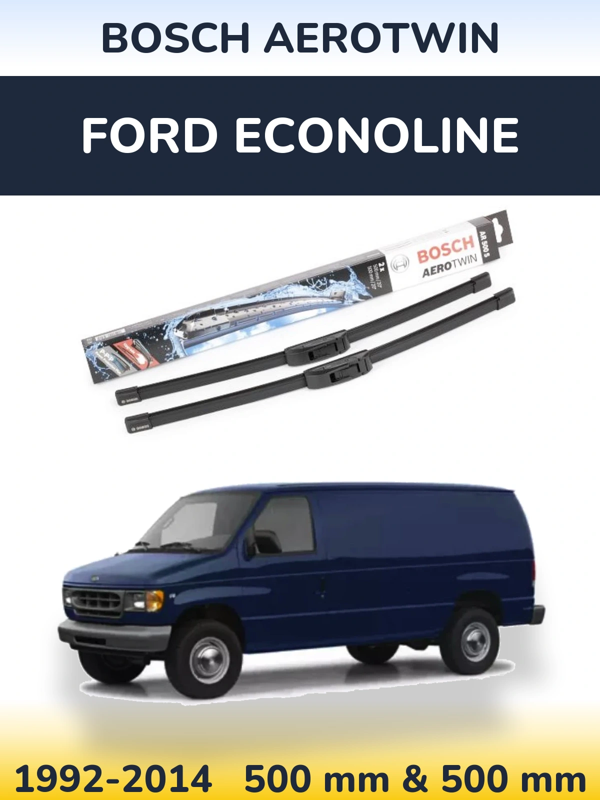 Torkarblad BOSCH AeroTwin för Ford Econoline