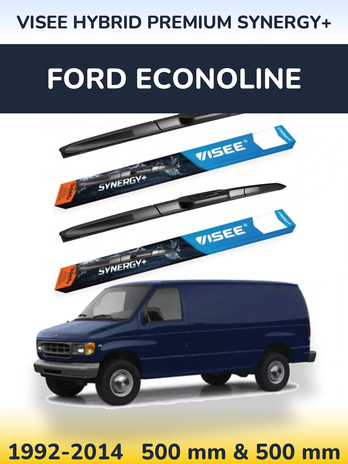 Torkarblad VISEE HYBRID PREMIUM SYNERGY+ för Ford Econoline