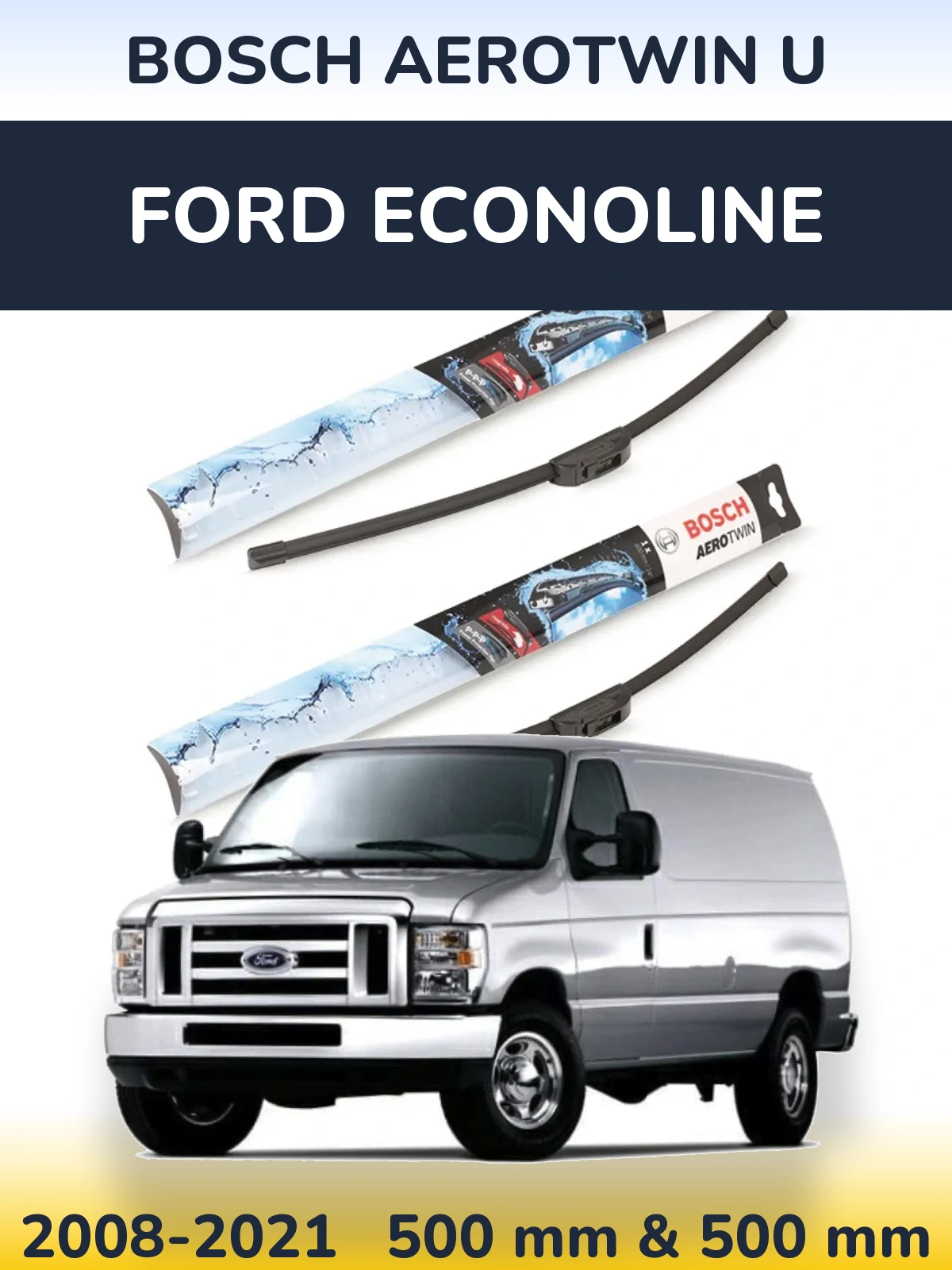 Torkarblad BOSCH AeroTwin U för Ford Econoline