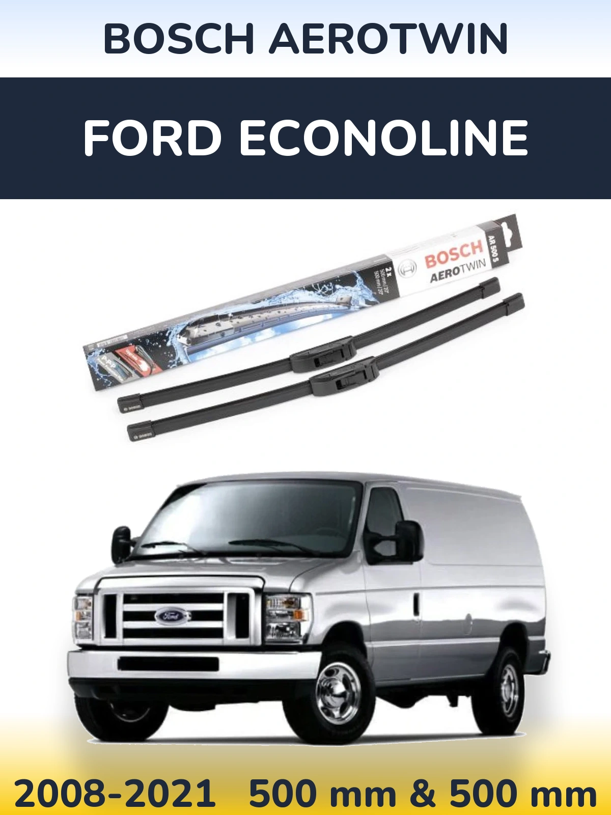 Torkarblad BOSCH AeroTwin för Ford Econoline