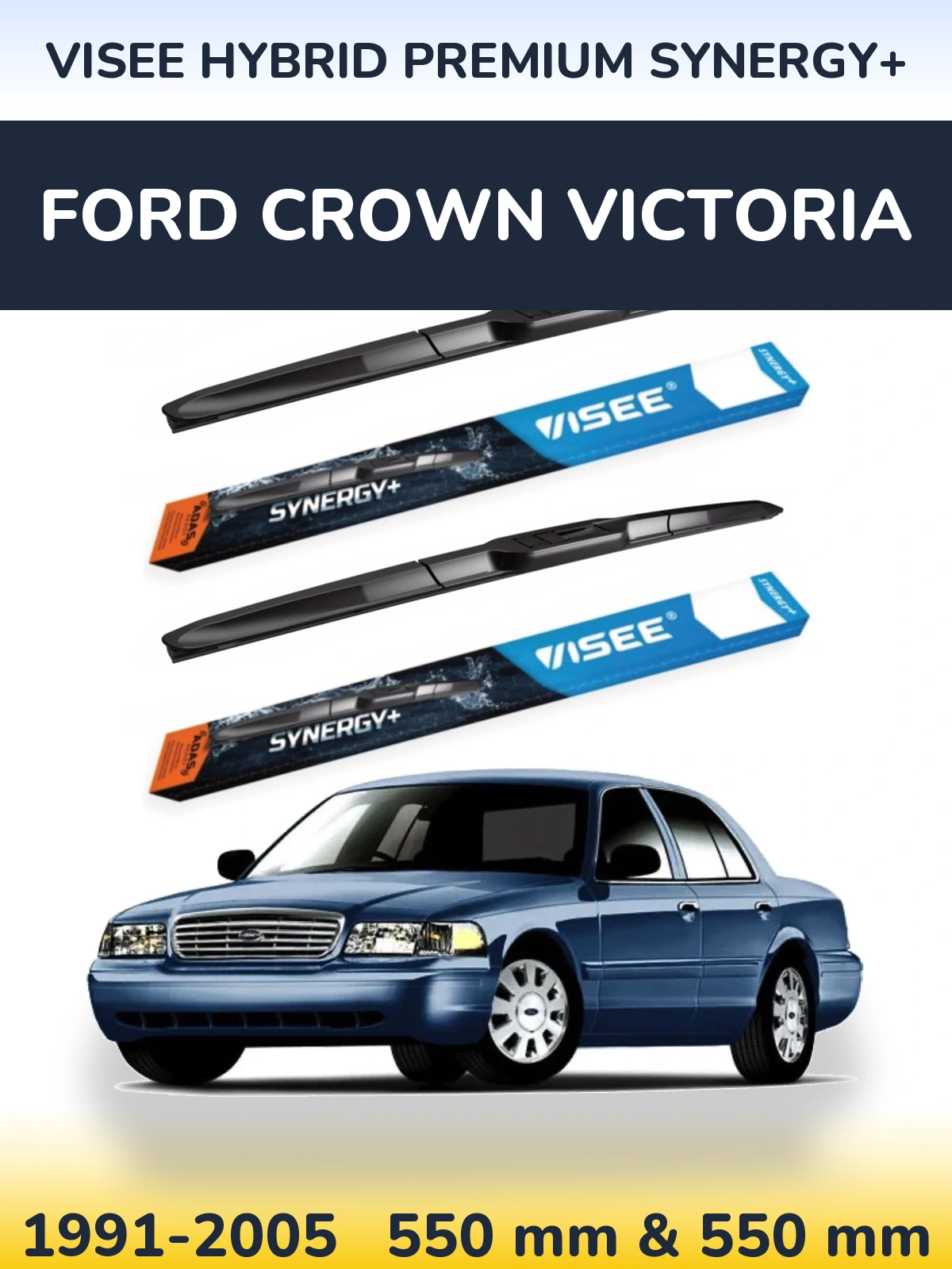 Torkarblad VISEE HYBRID PREMIUM SYNERGY+ för Ford Crown Victoria