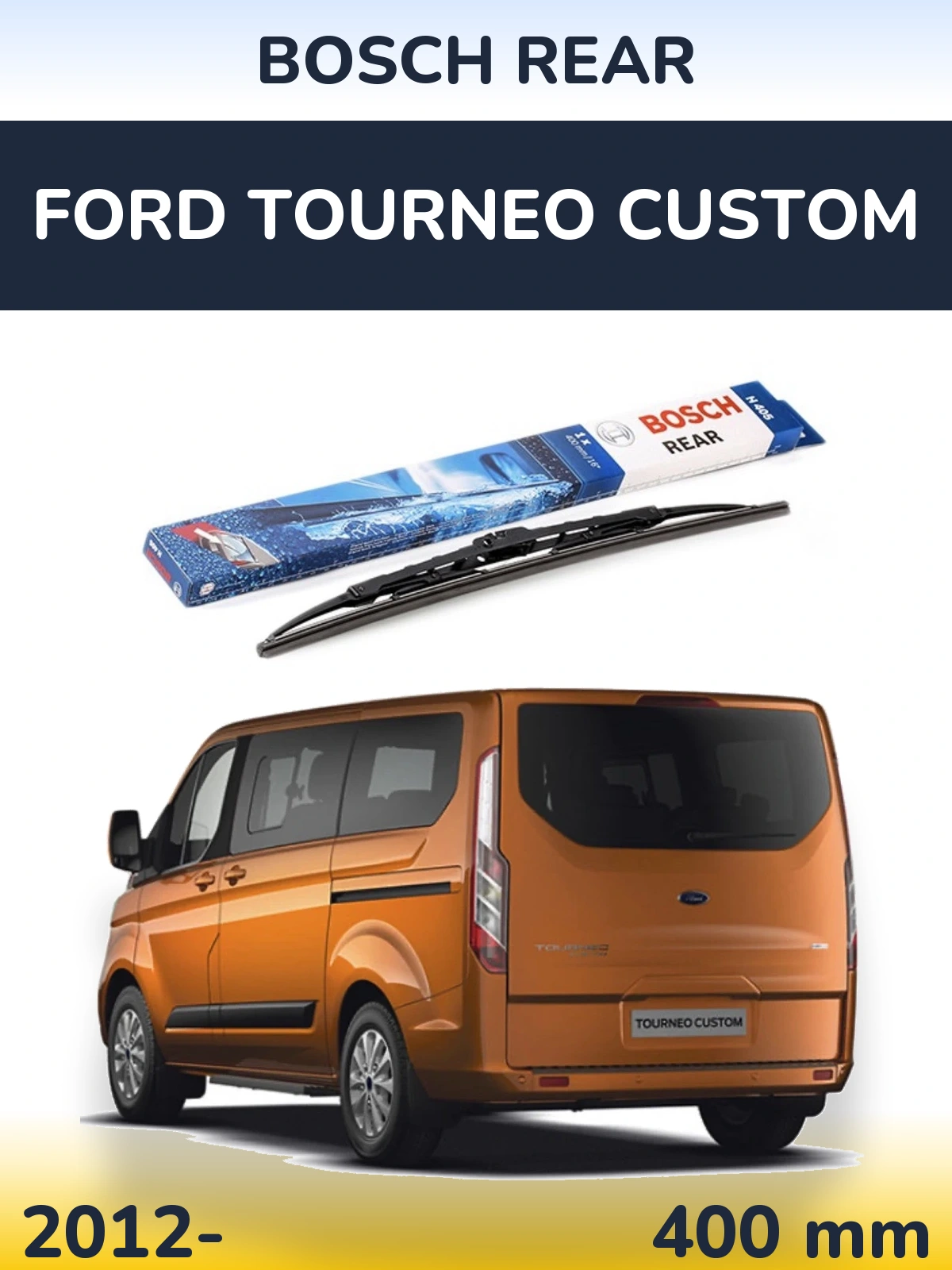 Torkarblad BOSCH Rear för Ford Tourneo Custom