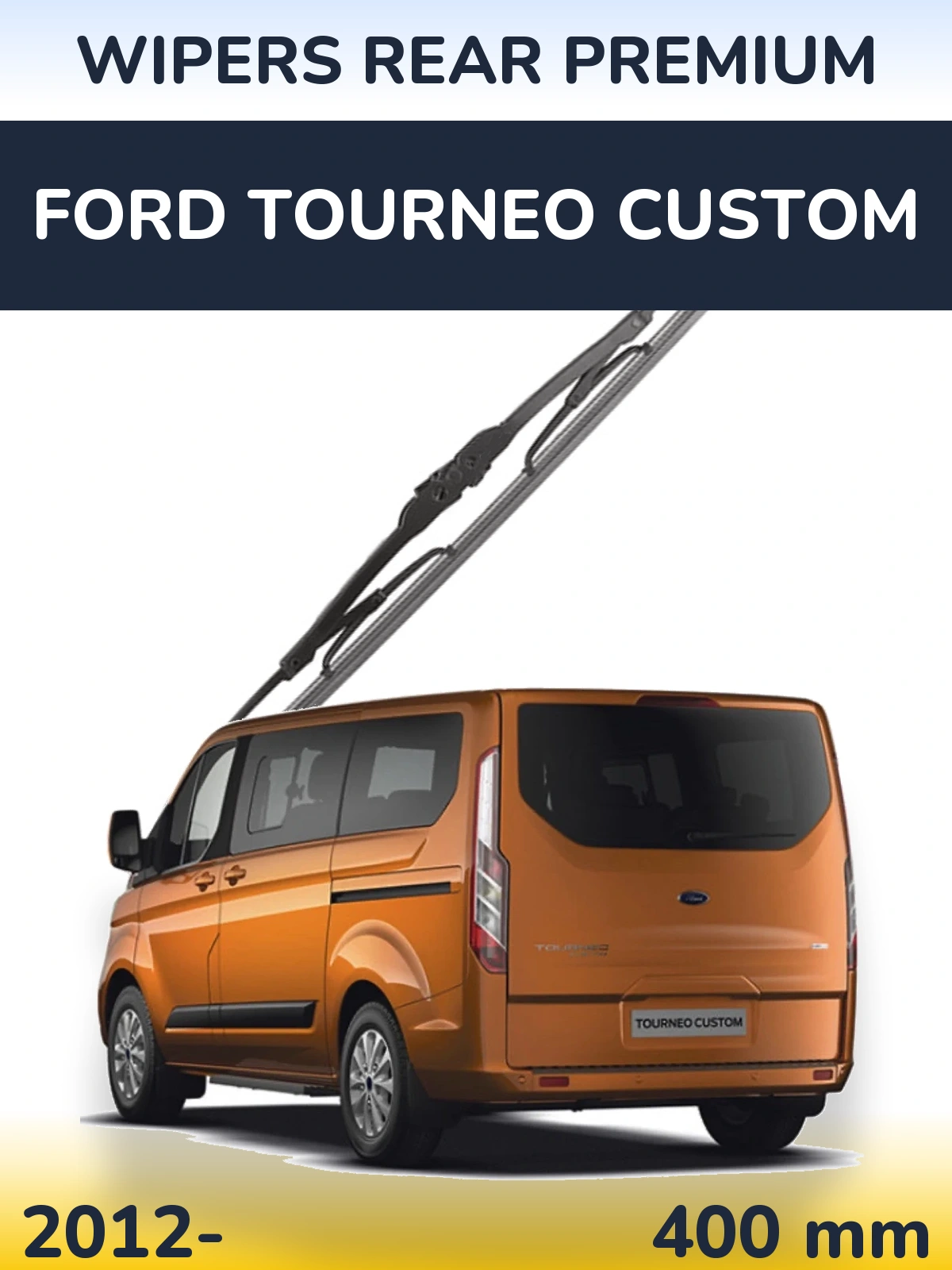 Torkarblad WIPERS REAR PREMIUM för Ford Tourneo Custom