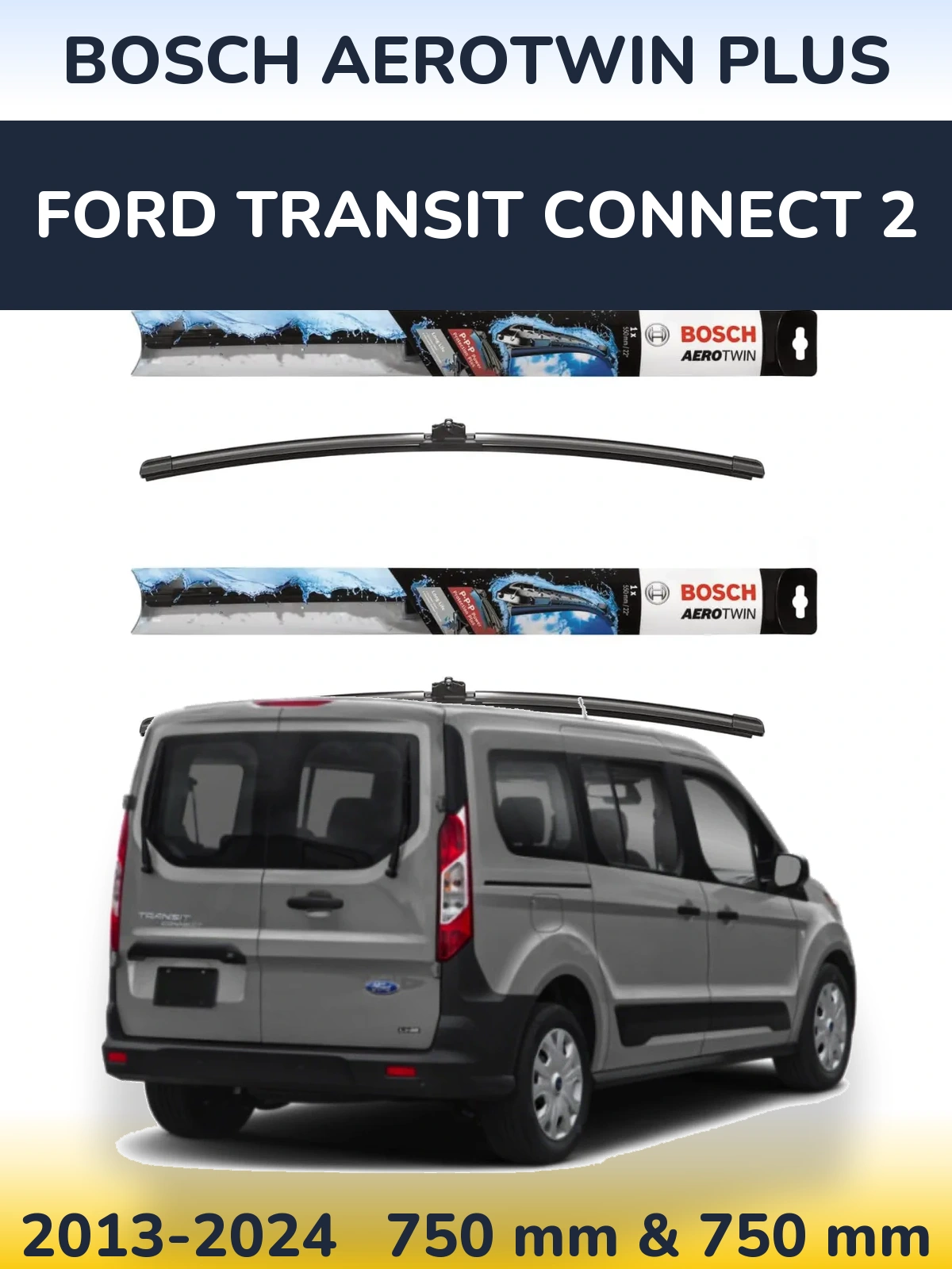 Torkarblad BOSCH AeroTwin Plus för Ford Transit Connect 2