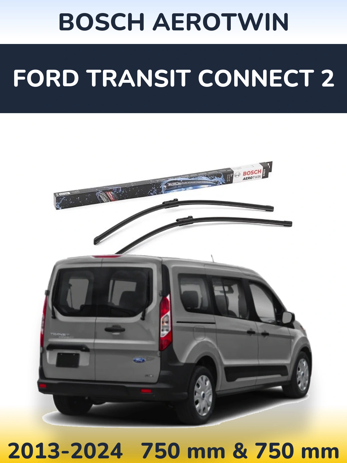Torkarblad BOSCH AeroTwin för Ford Transit Connect 2