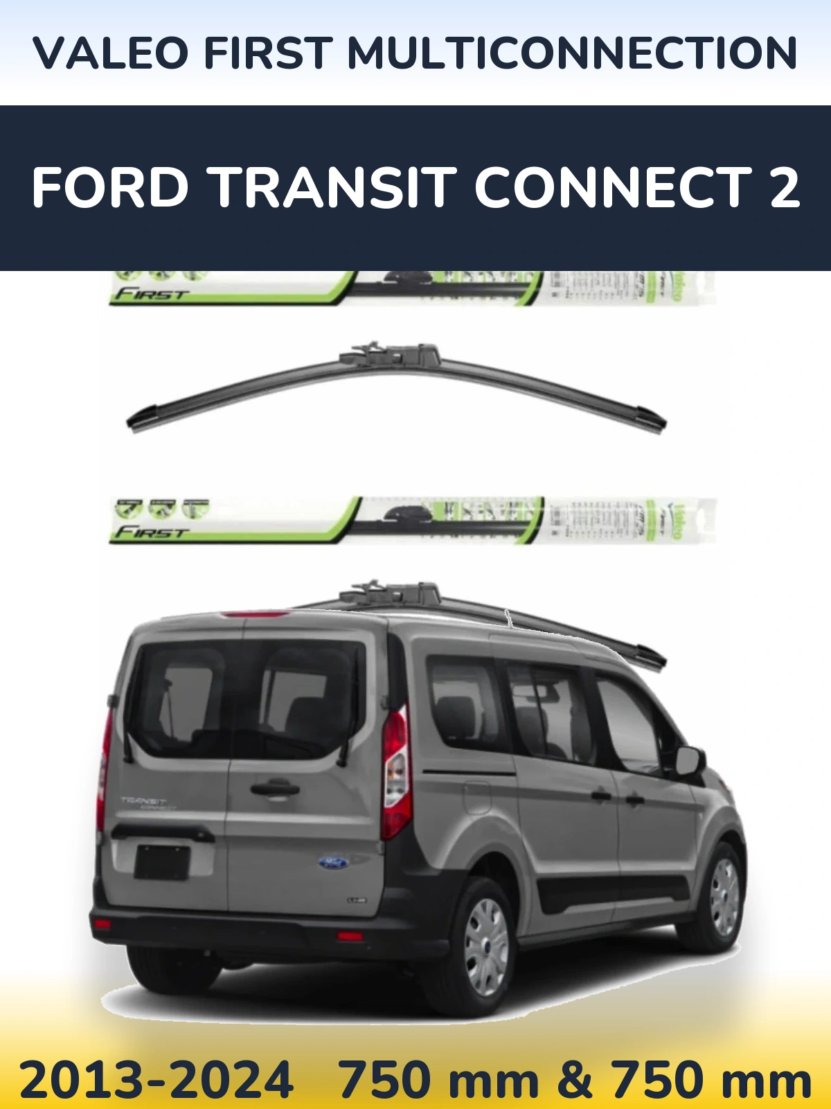 Torkarblad Valeo First MultiConnection för Ford Transit Connect 2