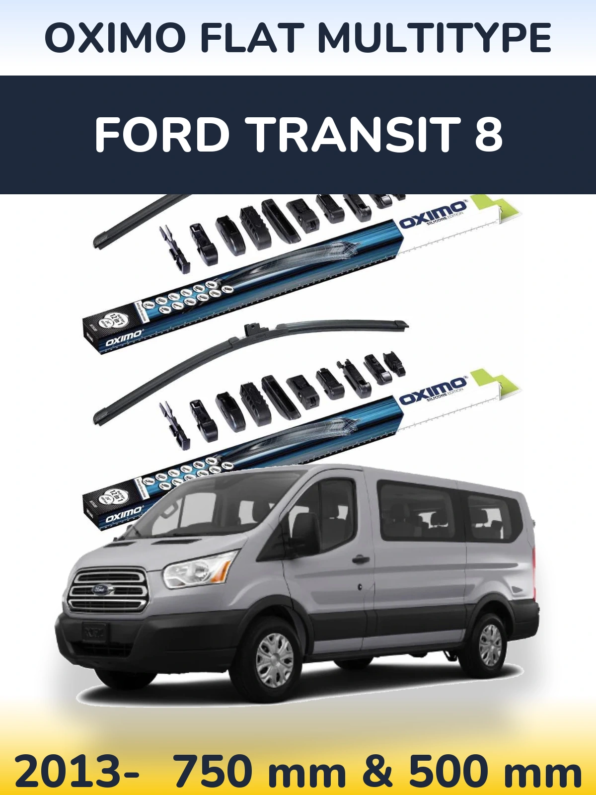 Torkarblad Oximo Flat MultiType för Ford Transit 8