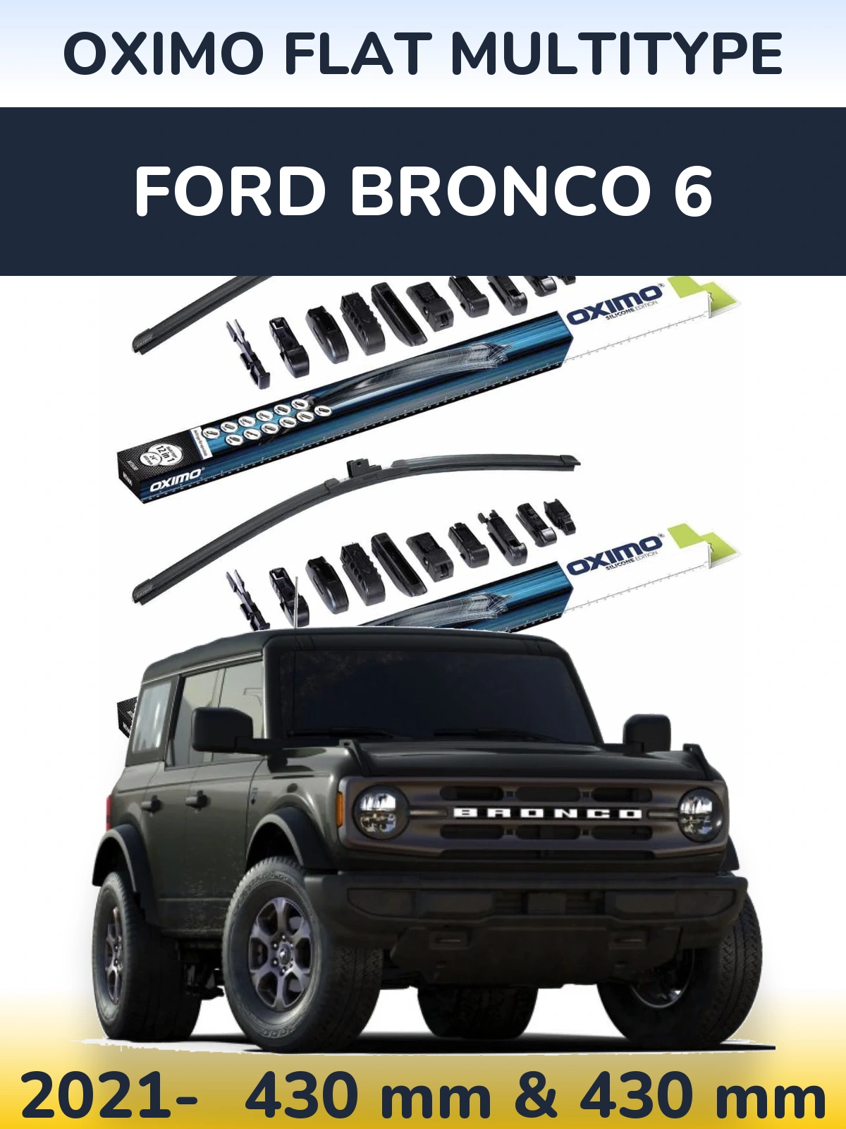 Torkarblad Oximo Flat MultiType för Ford Bronco 6