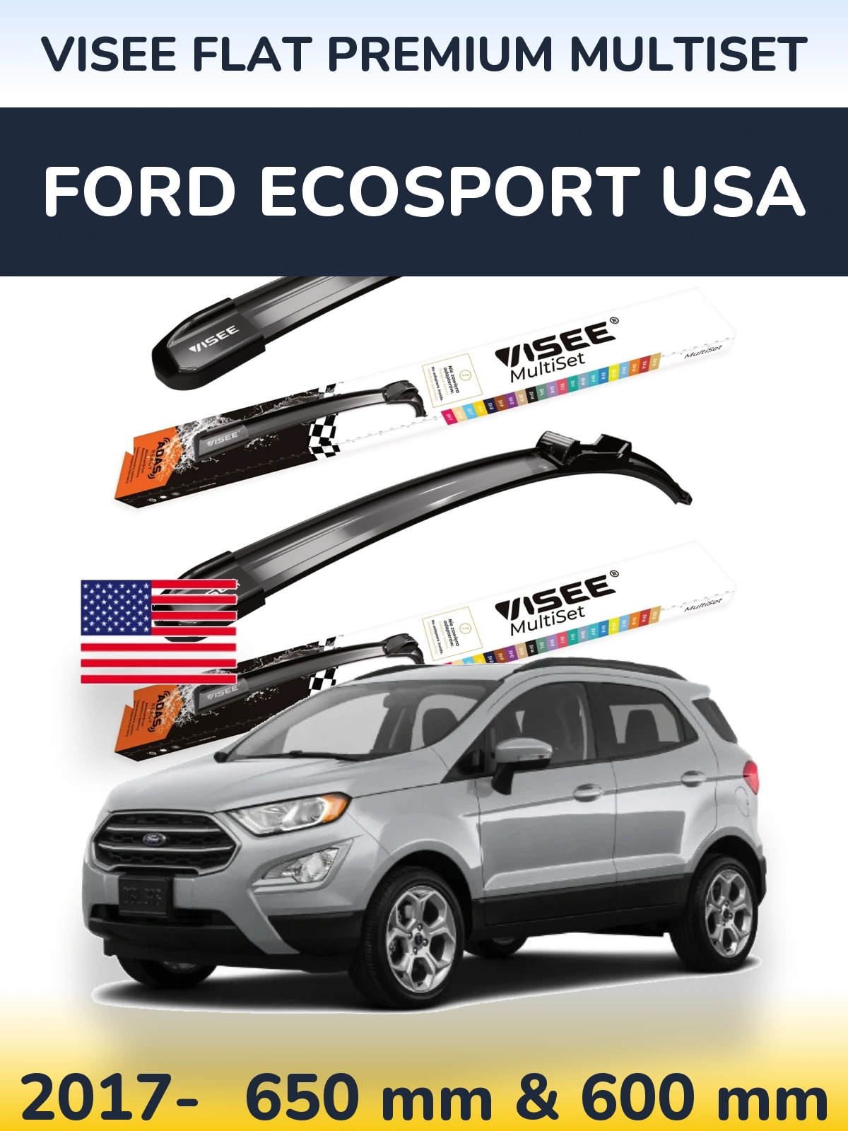 Torkarblad VISEE FLAT PREMIUM MultiSet för Ford EcoSport USA