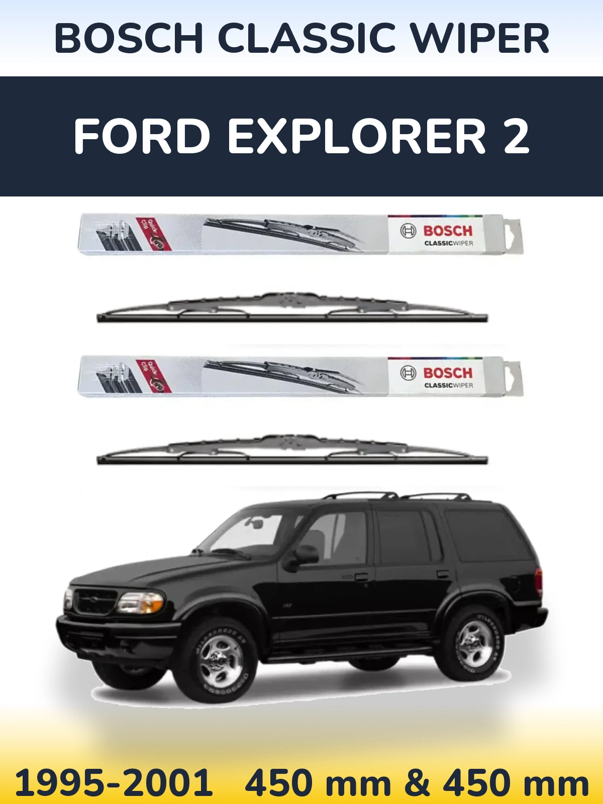 Torkarblad BOSCH Classic Wiper för Ford Explorer 2