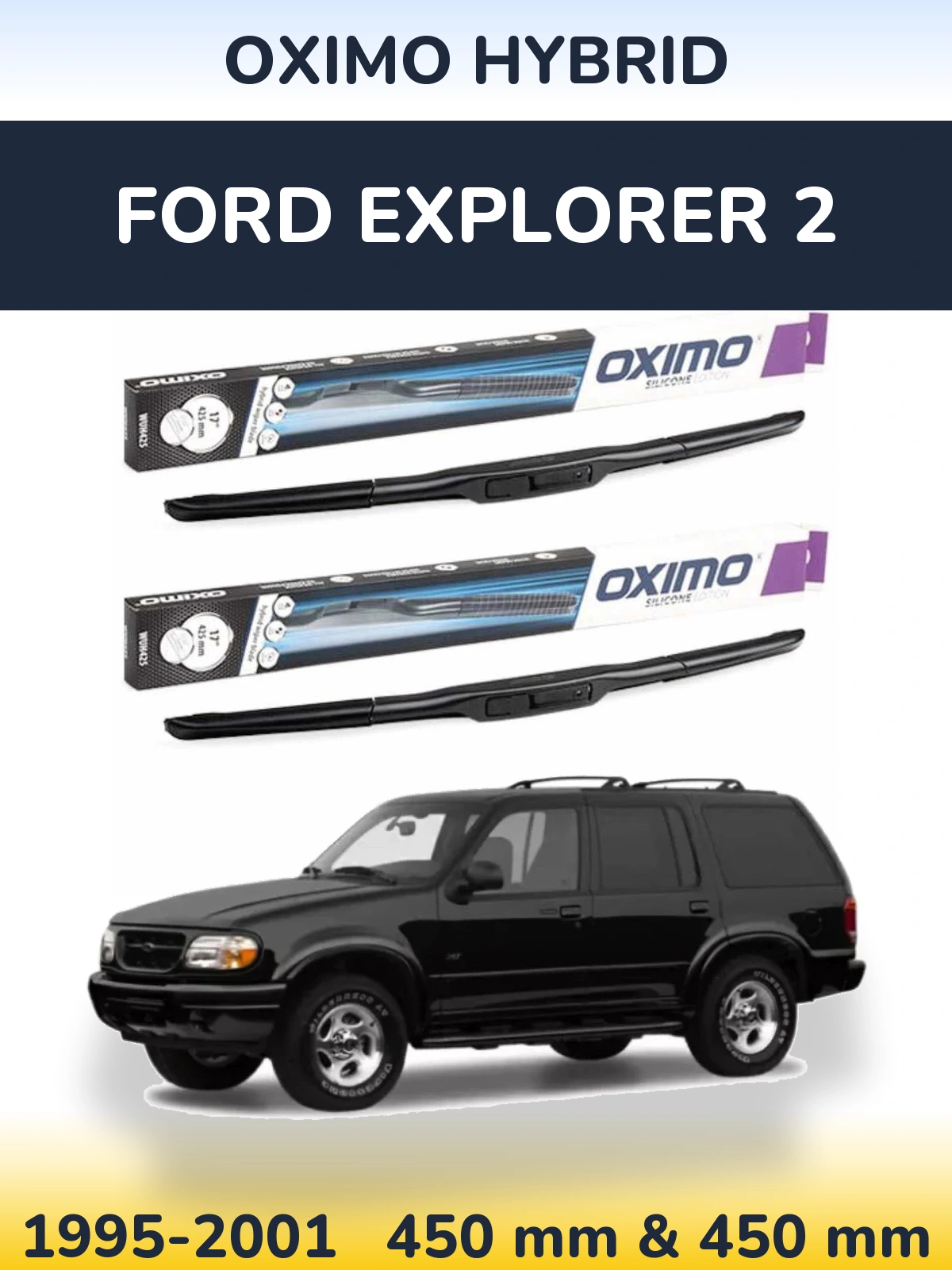 Torkarblad Oximo Hybrid för Ford Explorer 2