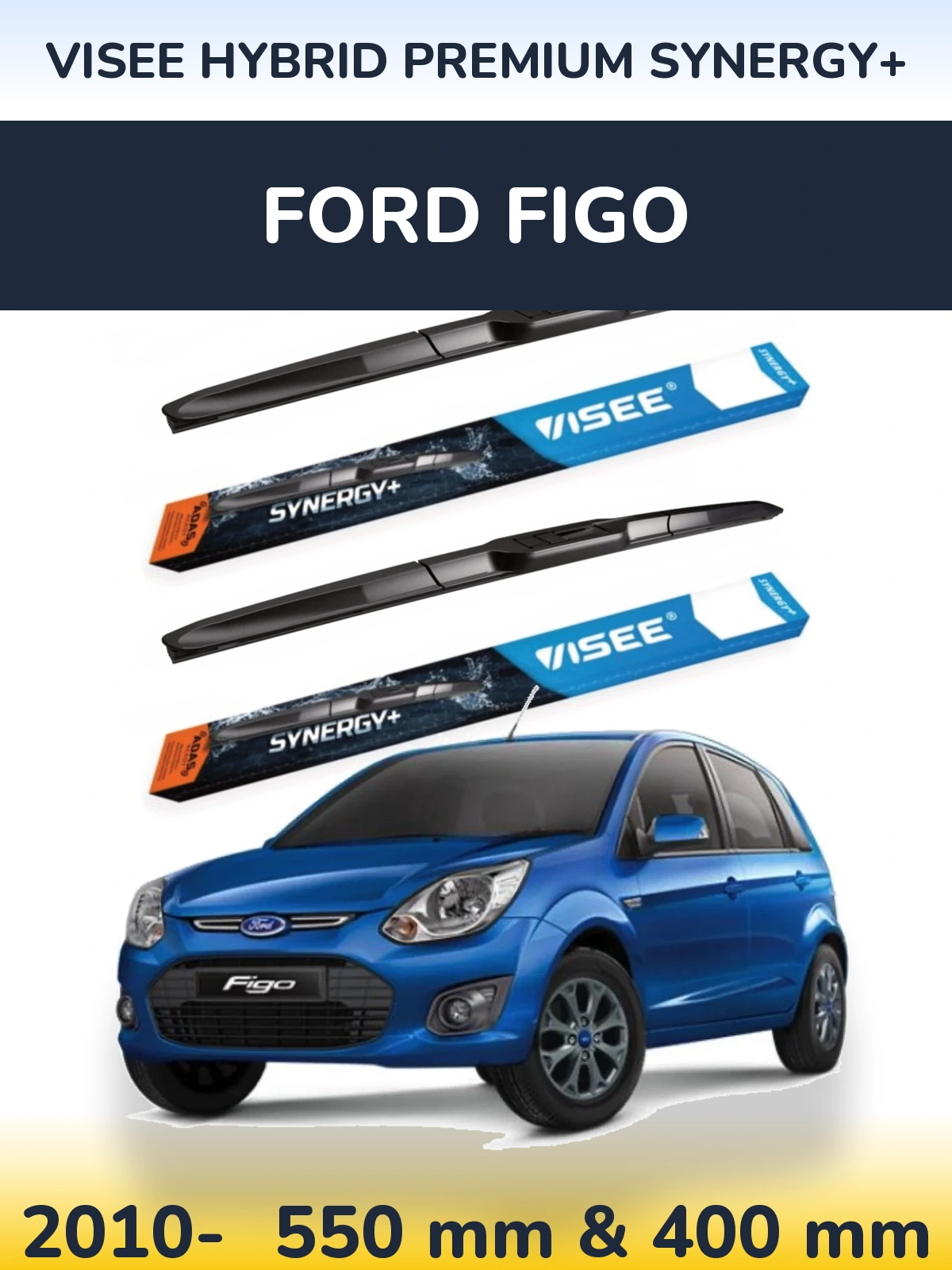 Torkarblad VISEE HYBRID PREMIUM SYNERGY+ för Ford Figo