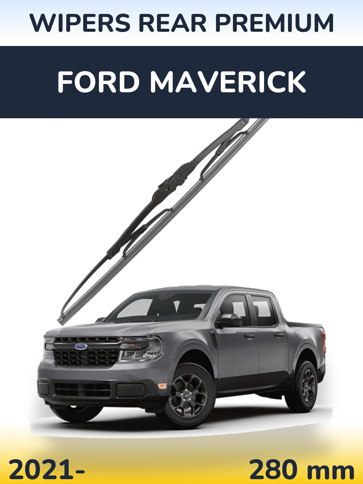 Torkarblad WIPERS REAR PREMIUM för Ford Maverick