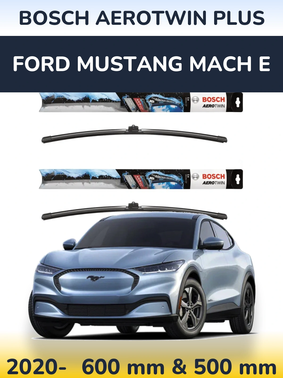 Front wiper blade set BOSCH AeroTwin Plus 600 & 500 mm for Ford Mustang Mach E 2020-2026