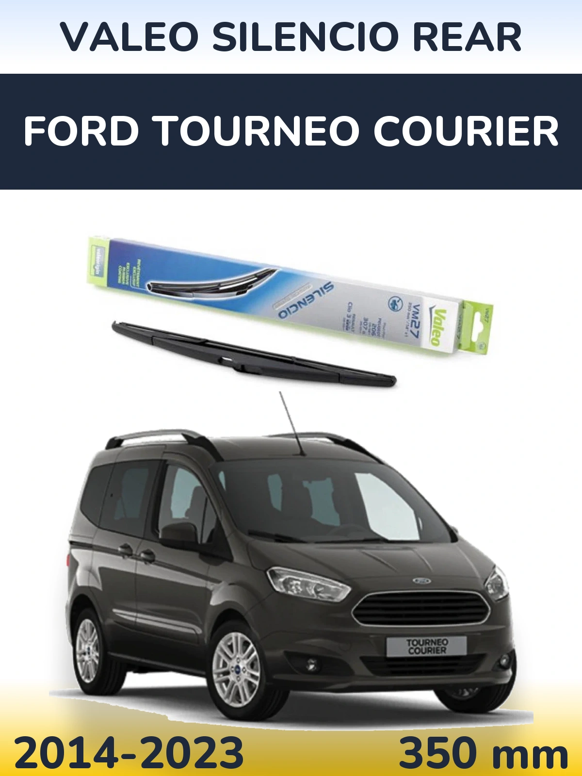 Torkarblad Valeo Silencio Rear för Ford Tourneo Courier