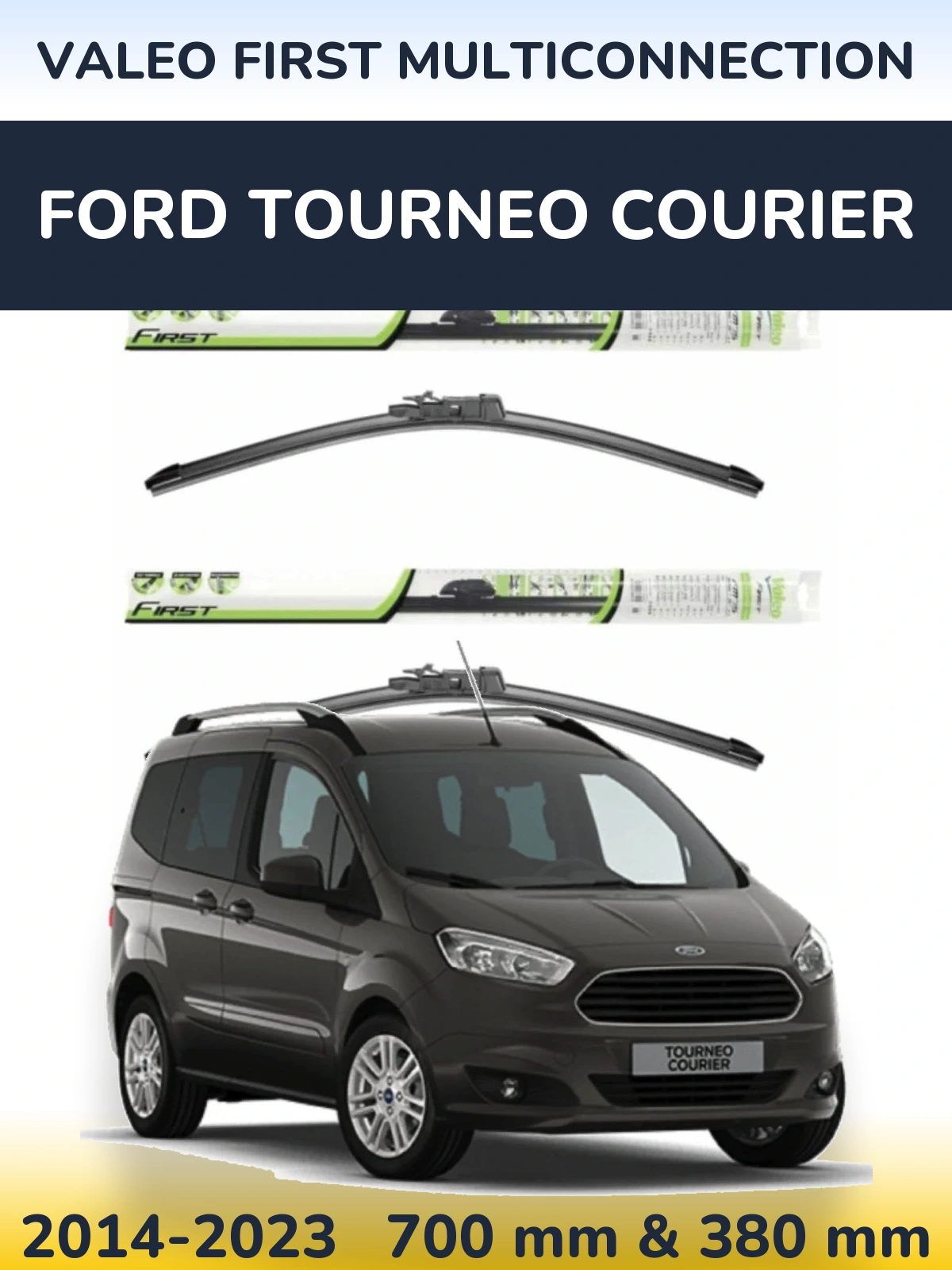 Torkarblad Valeo First MultiConnection för Ford Tourneo Courier
