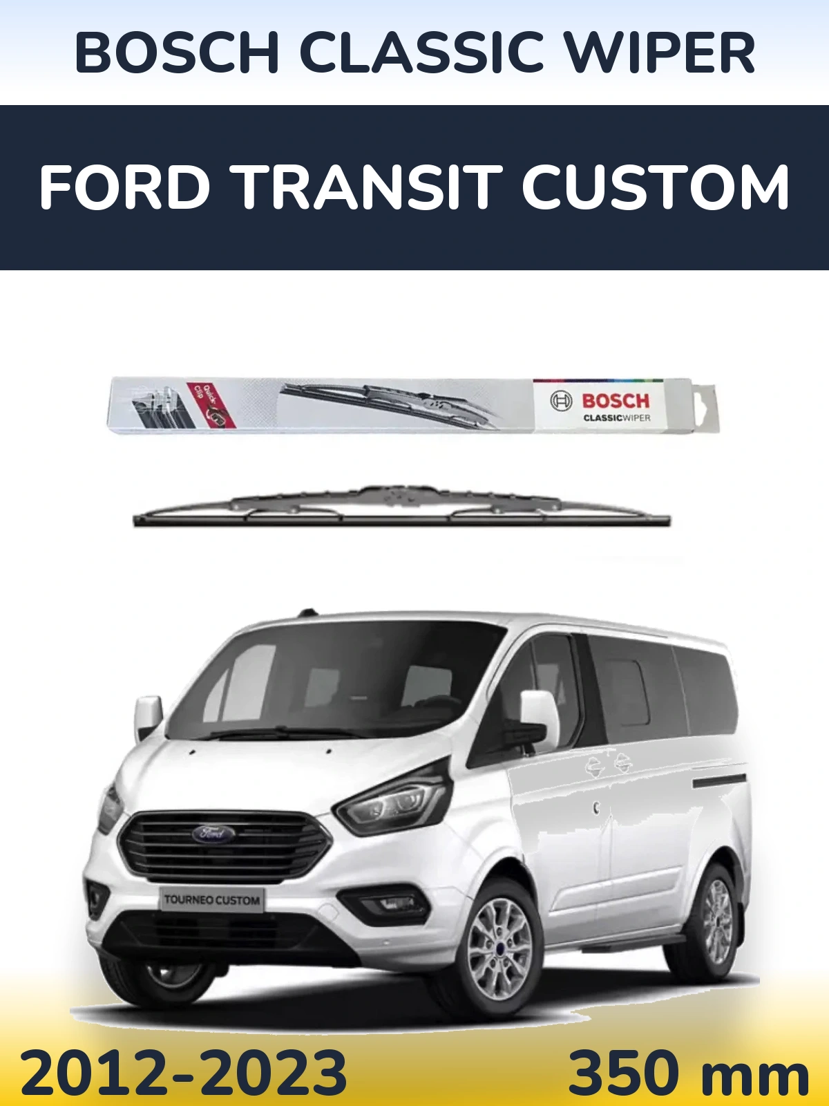 Torkarblad BOSCH Classic Wiper för Ford Transit Custom