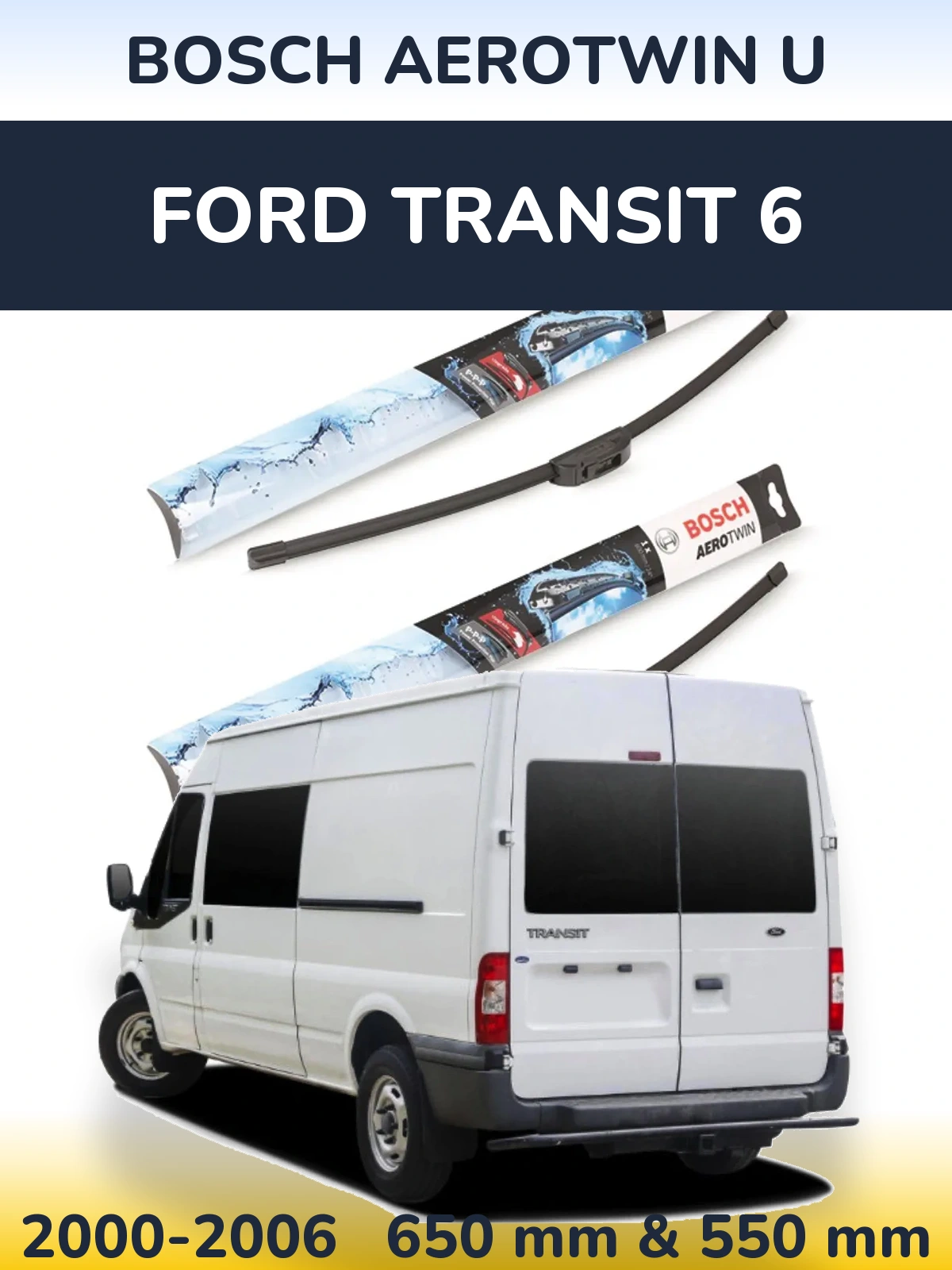 Torkarblad BOSCH AeroTwin U för Ford Transit 6