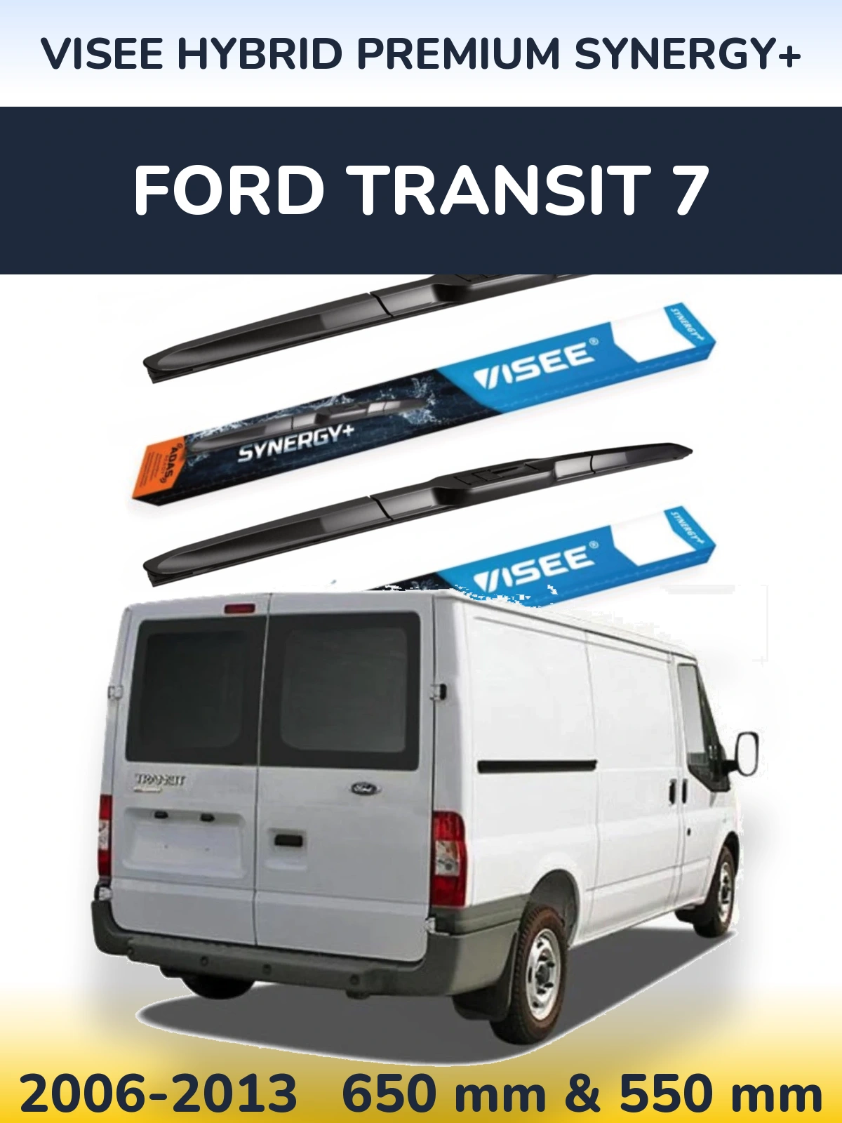 Torkarblad VISEE HYBRID PREMIUM SYNERGY+ för Ford Transit 7