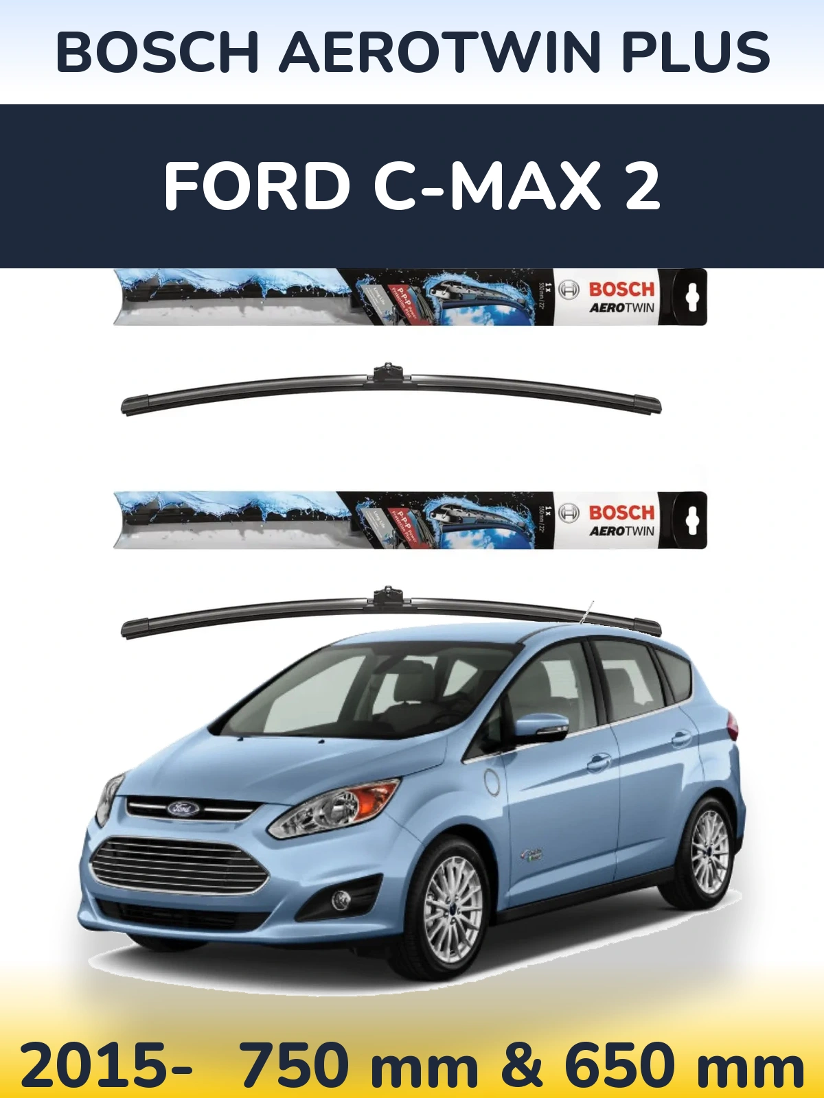Torkarblad BOSCH AeroTwin Plus för Ford C-MAX 2