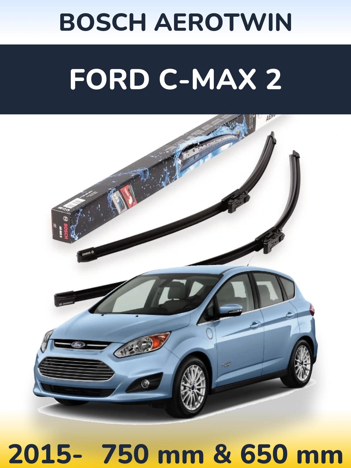 Torkarblad BOSCH AeroTwin för Ford C-MAX 2