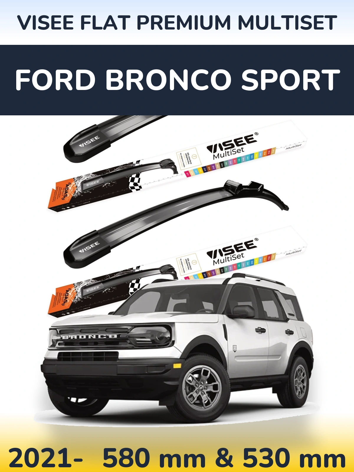 Torkarblad VISEE FLAT PREMIUM MultiSet för Ford Bronco Sport