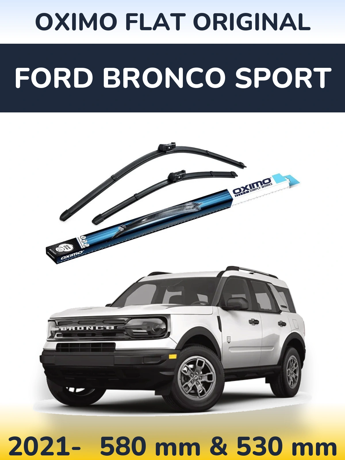 Torkarblad Oximo Flat Original för Ford Bronco Sport