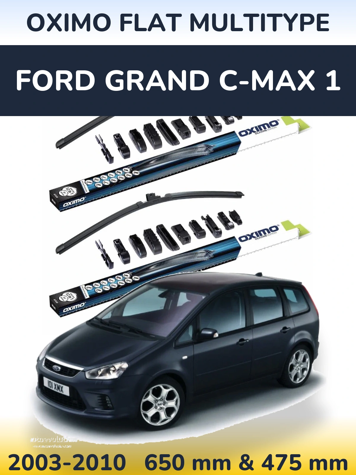 Front wiper blade set Oximo Flat MultiTypee 650 & 475 mm for Ford Grand C-MAX 1 2003-2010