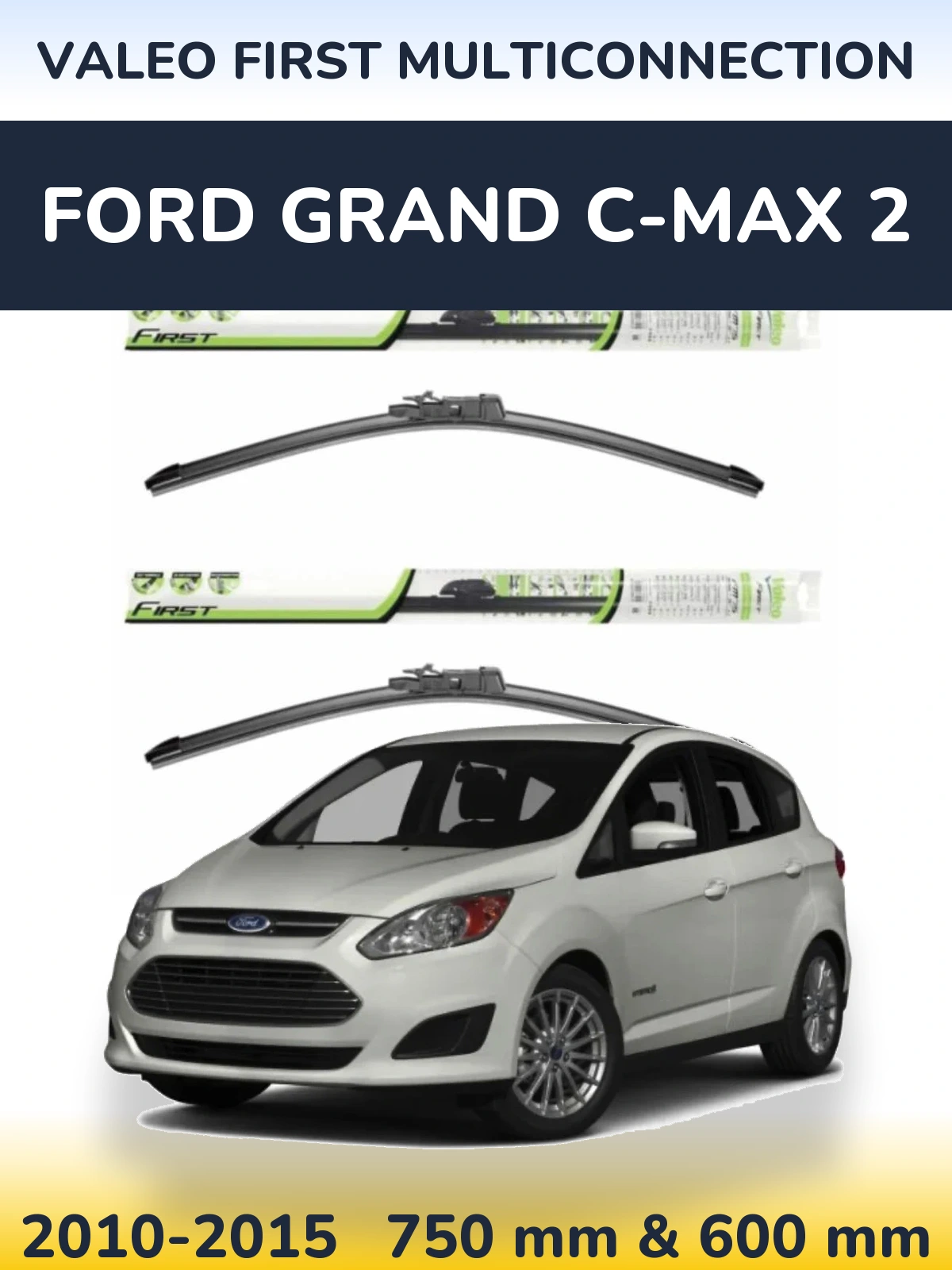Torkarblad Valeo First MultiConnection för Ford Grand C-MAX 2