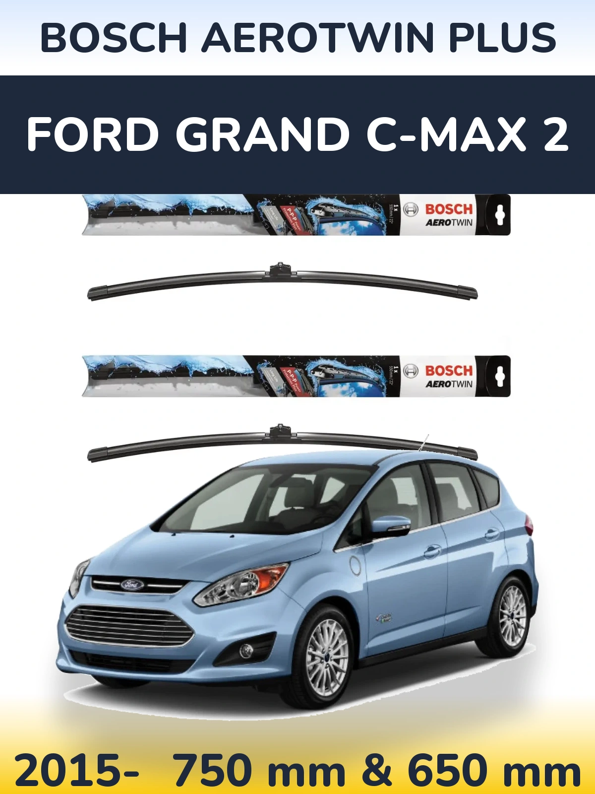 Torkarblad BOSCH AeroTwin Plus för Ford Grand C-MAX 2