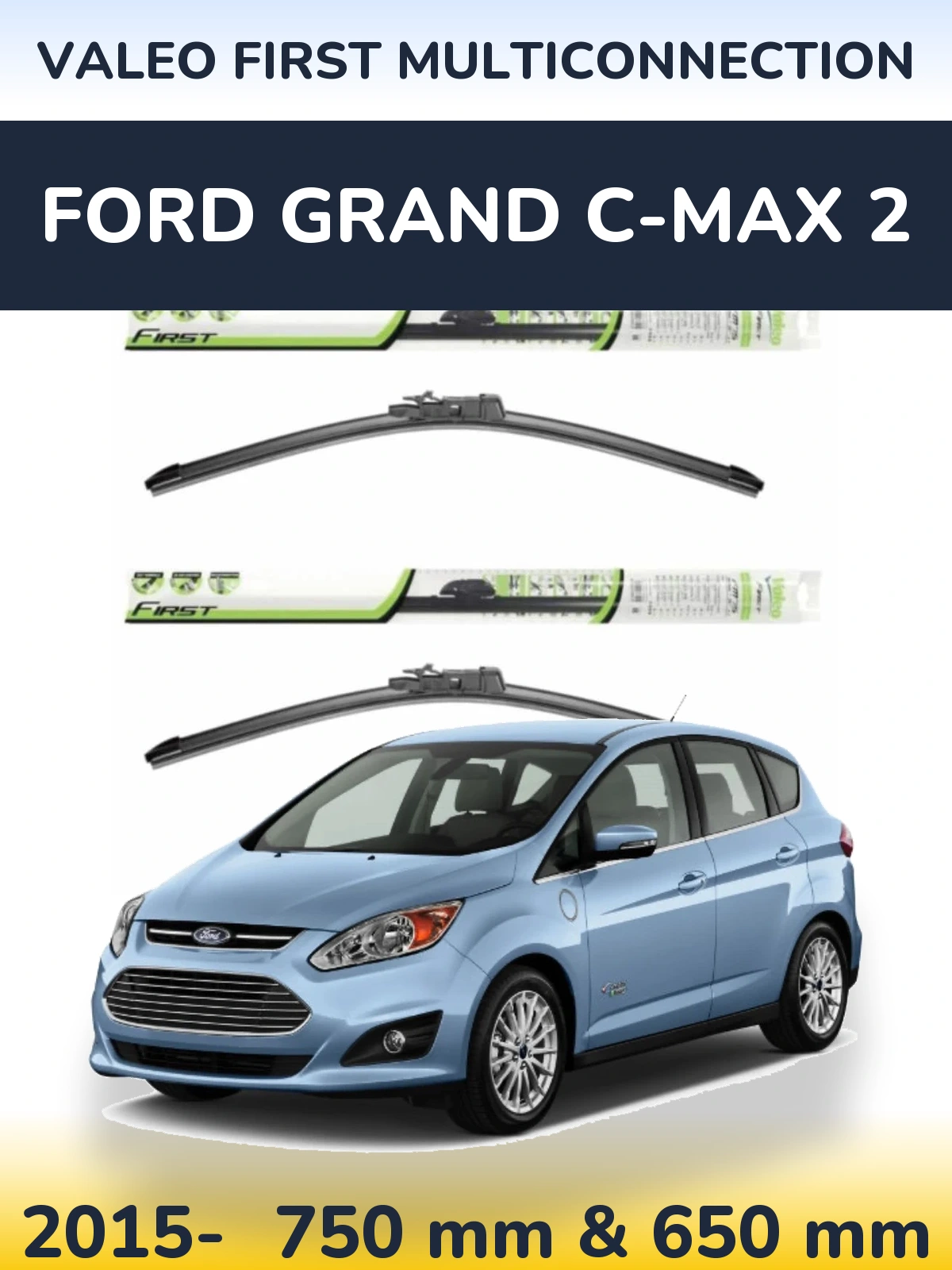 Torkarblad Valeo First MultiConnection för Ford Grand C-MAX 2