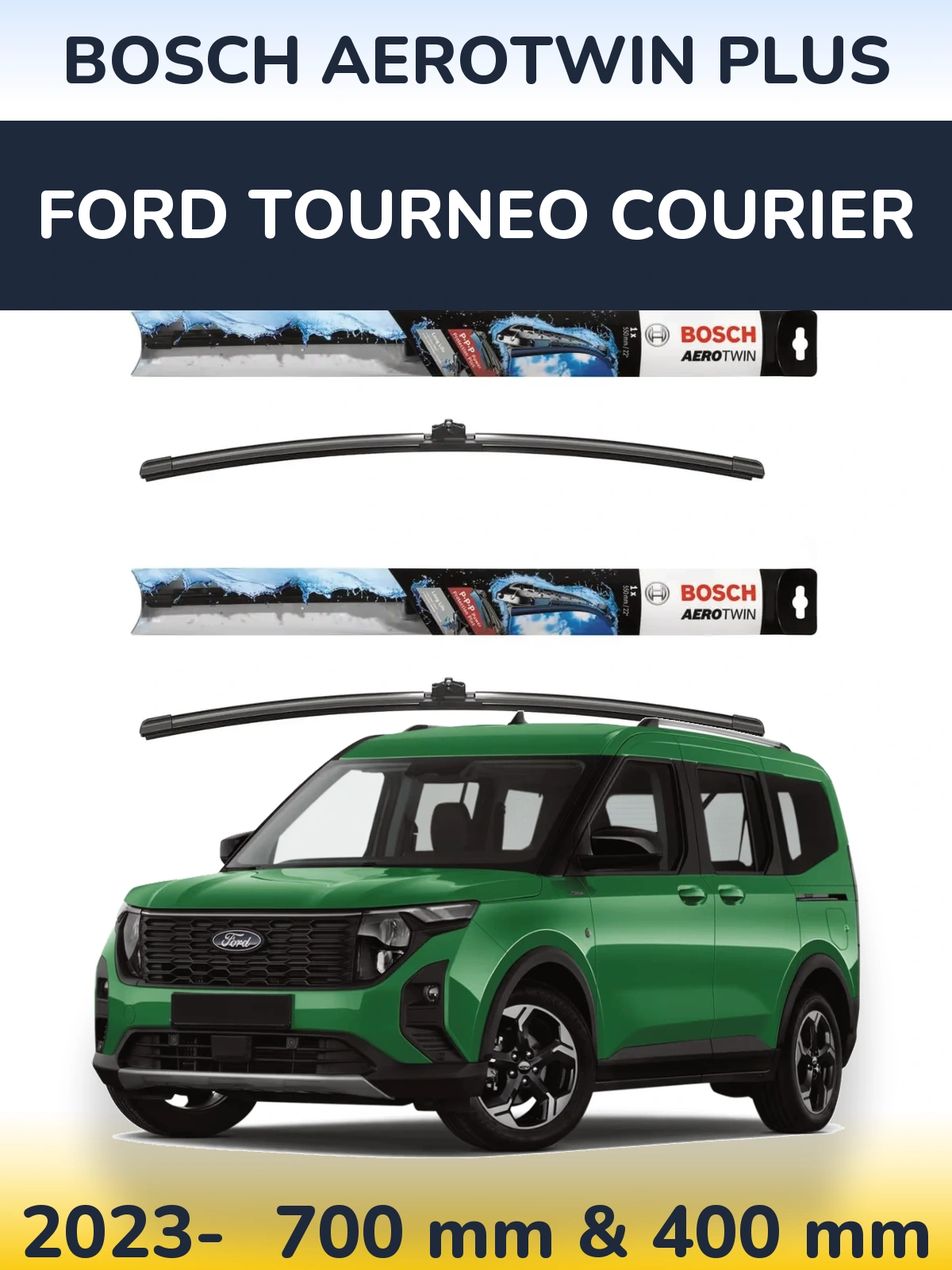 Torkarblad BOSCH AeroTwin Plus för Ford Tourneo Courier