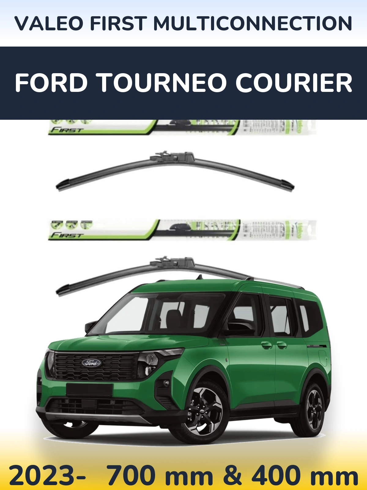 Torkarblad Valeo First MultiConnection för Ford Tourneo Courier