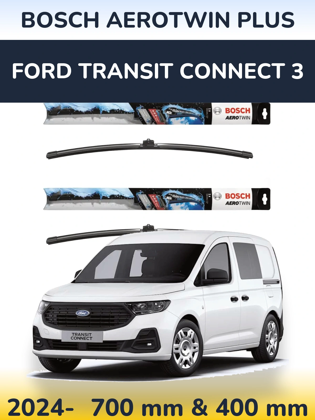 Комплект передних дворников BOSCH AeroTwin Plus 700 & 400 мм для Ford Transit Connect 3 2024-2026
