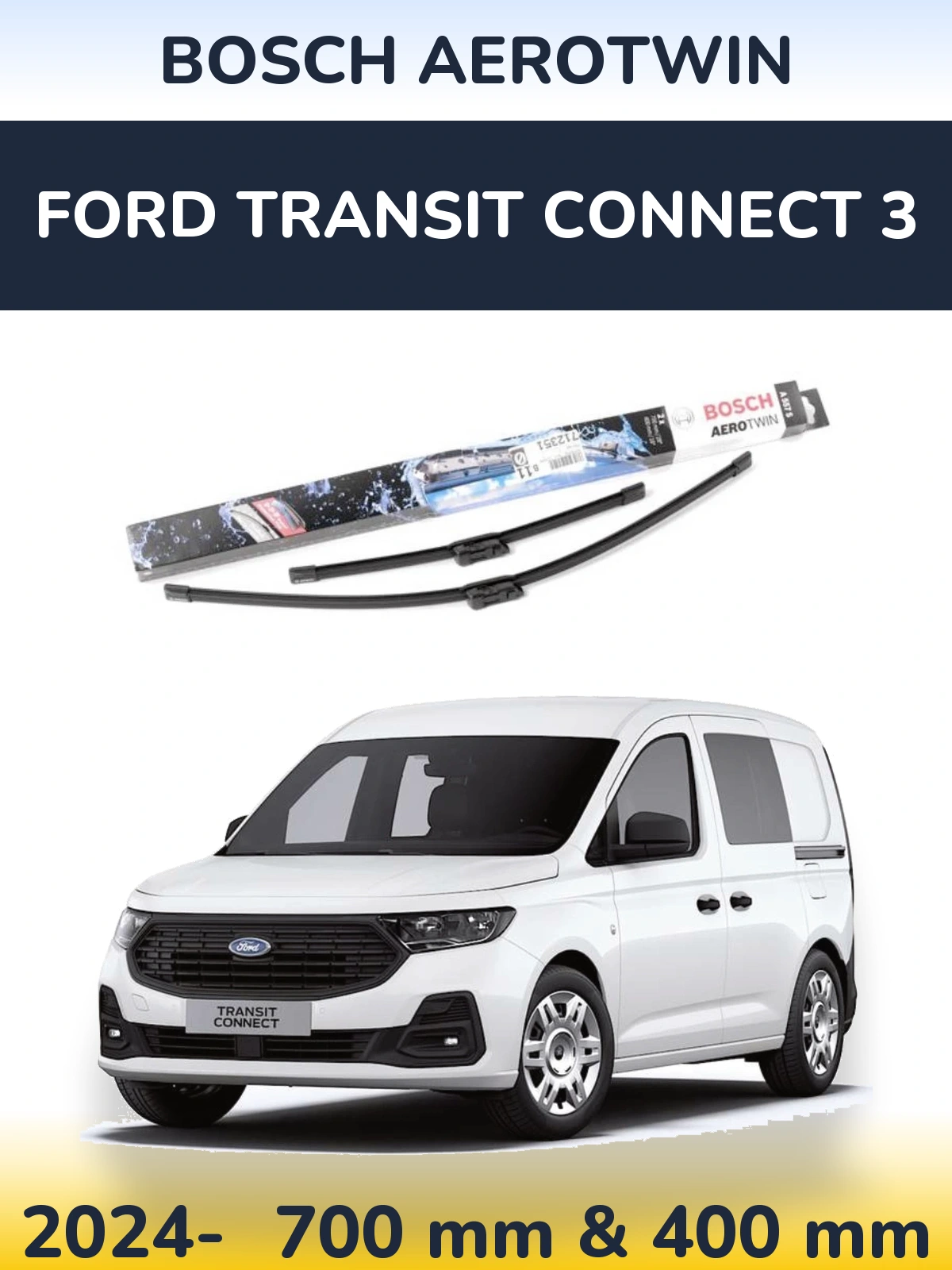 Torkarblad BOSCH AeroTwin för Ford Transit Connect 3