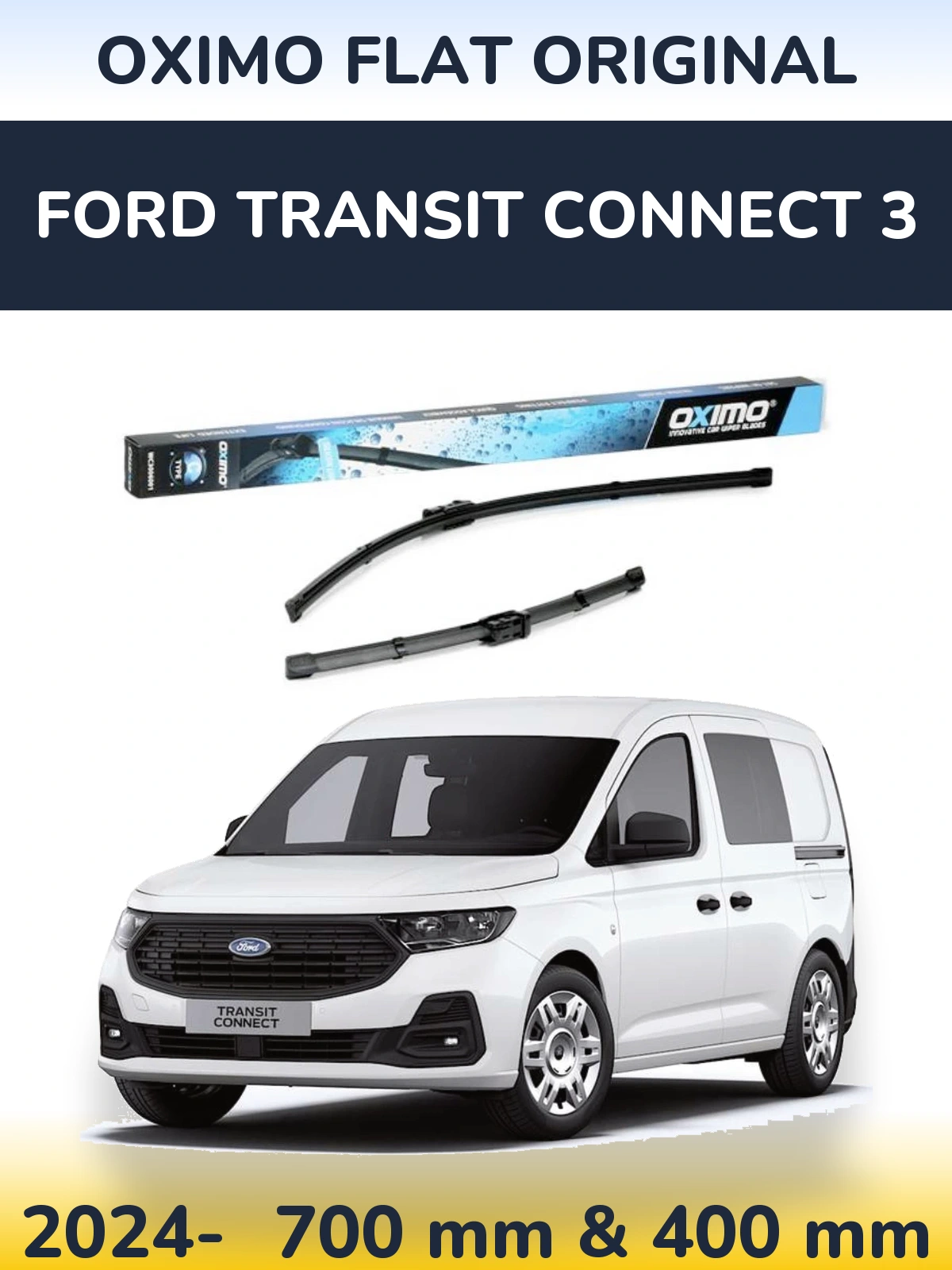 Комплект передніх щіток Oximo Flat Original 700 & 400 мм для Ford Transit Connect 3 2024-2026