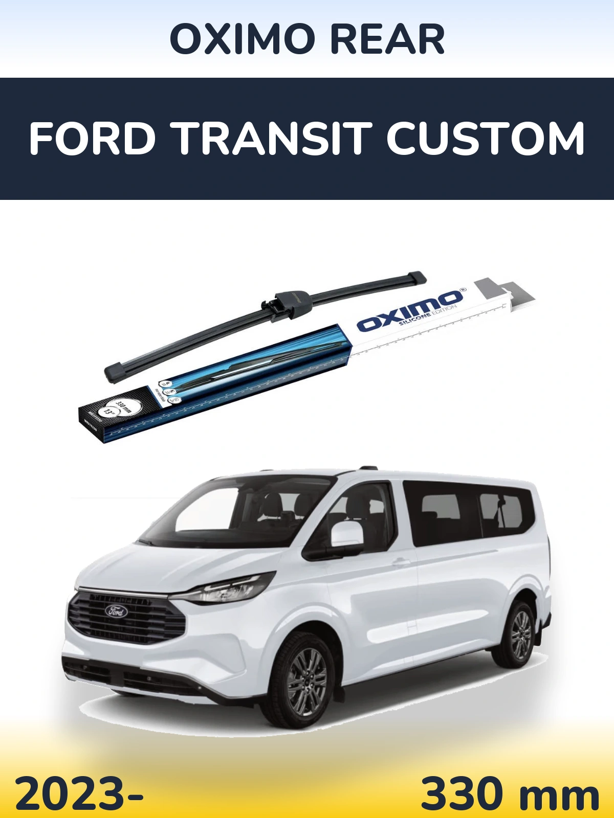 Задня щітка Oximo Rear 330 мм для Ford Transit Custom 2023-2026