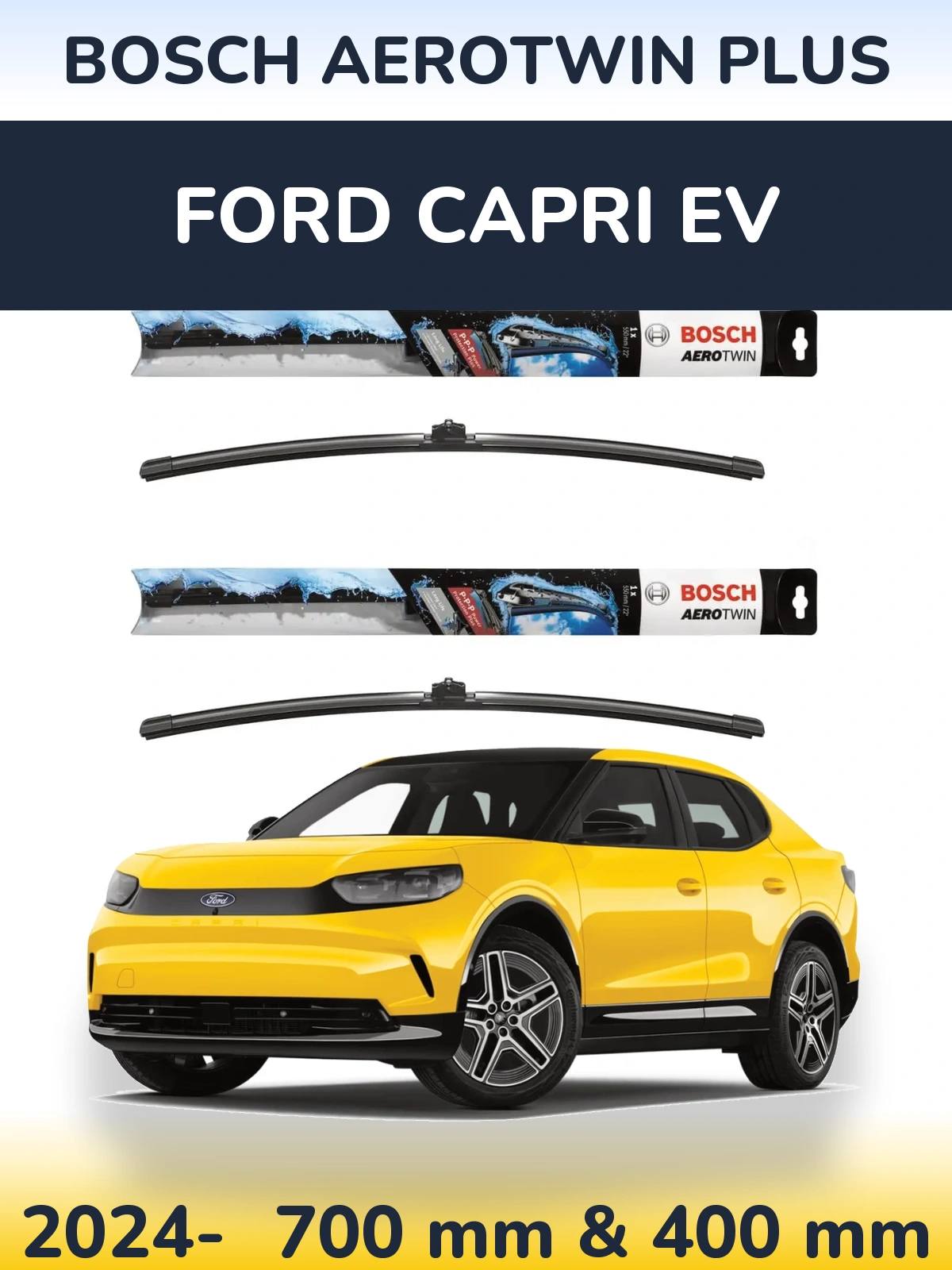 Torkarblad BOSCH AeroTwin Plus för Ford Capri EV