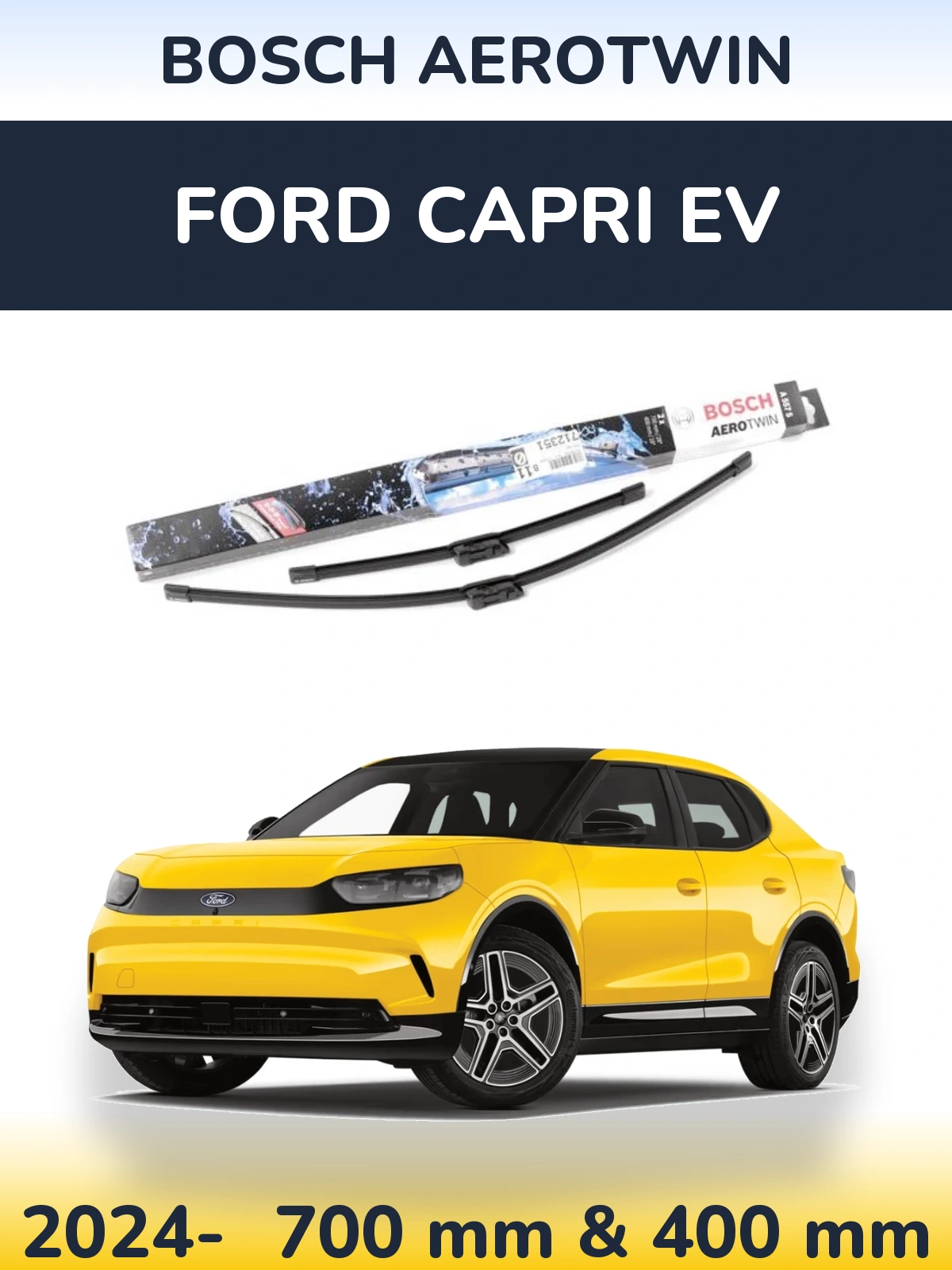 Комплект передних дворников BOSCH AeroTwin 700 & 400 мм для Ford Capri EV 2024-2026