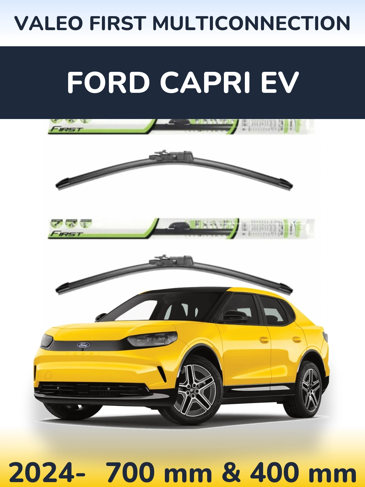 Torkarblad Valeo First MultiConnection för Ford Capri EV