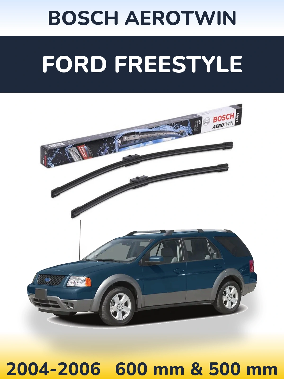 Torkarblad BOSCH AeroTwin för Ford Freestyle