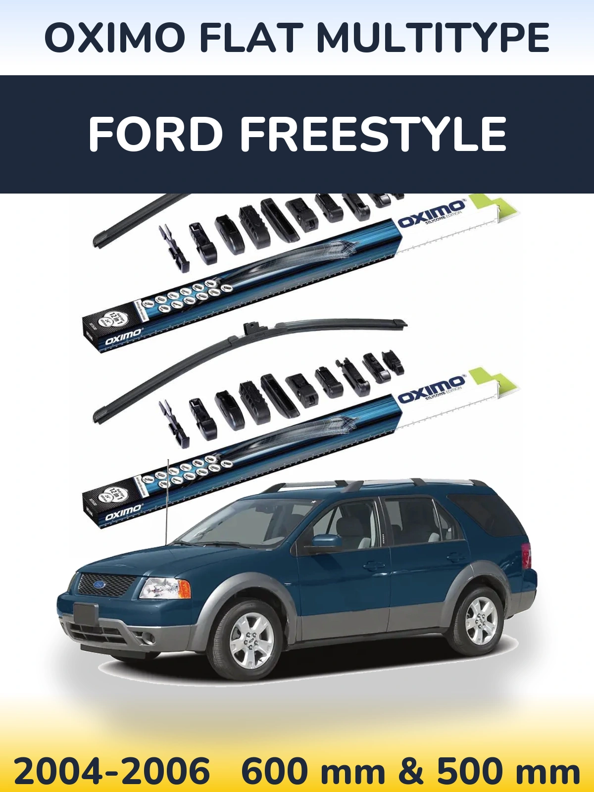 Комплект передніх щіток Oximo Flat MultiТипe 600 & 500 мм для Ford Freestyle 2004-2006