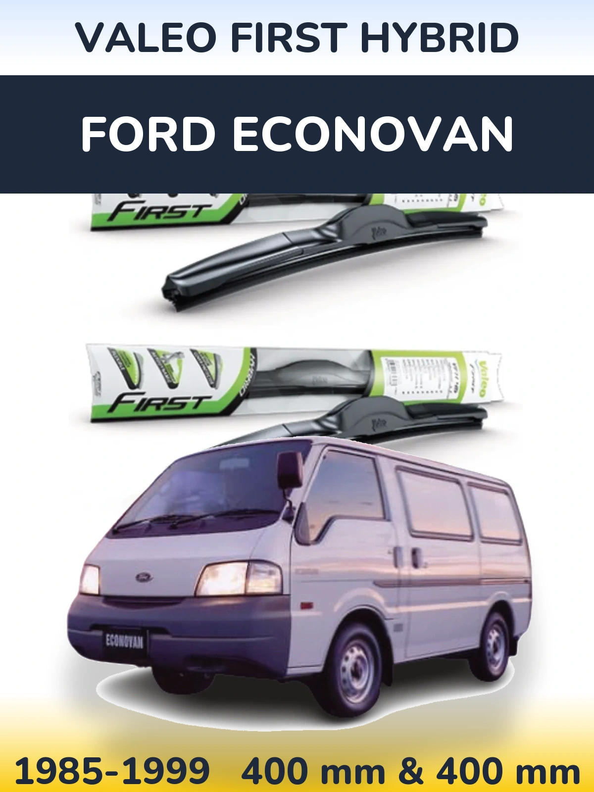 Torkarblad Valeo First Hybrid för Ford Econovan