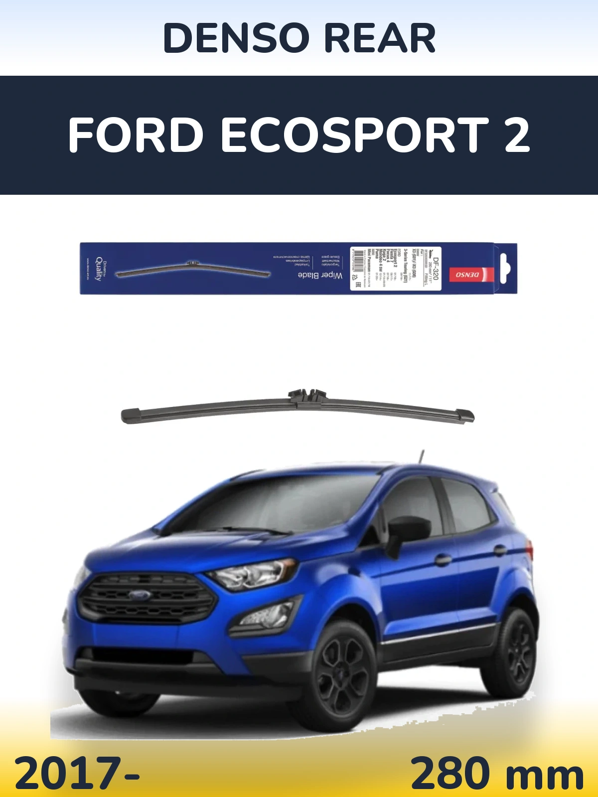Torkarblad Denso Rear för Ford EcoSport 2