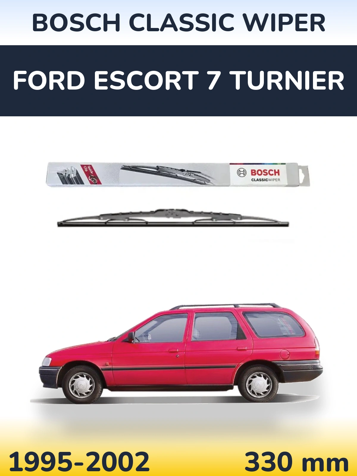Torkarblad BOSCH Classic Wiper för Ford Escort 7 Turnier