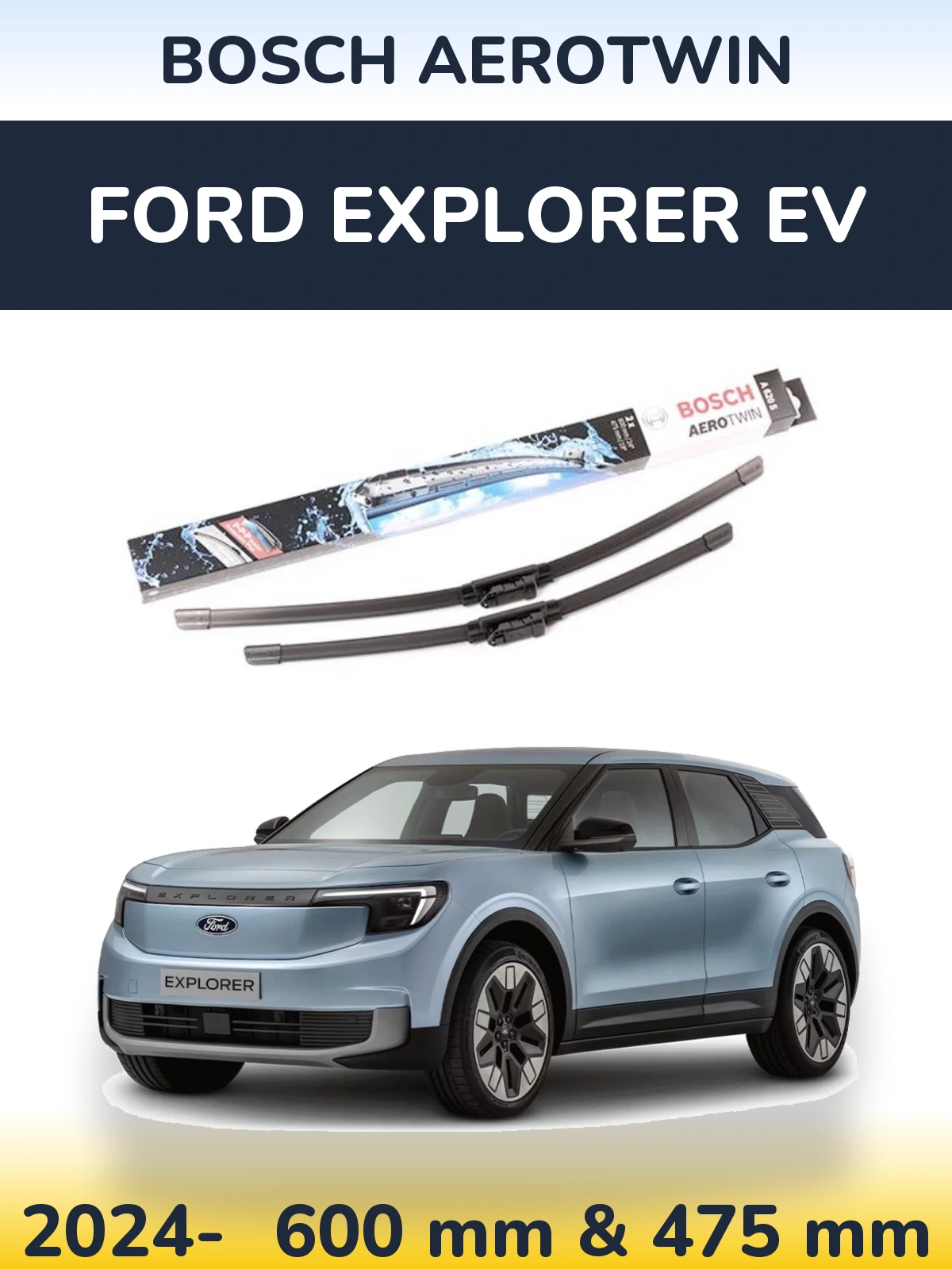 Torkarblad BOSCH AeroTwin för Ford Explorer EV