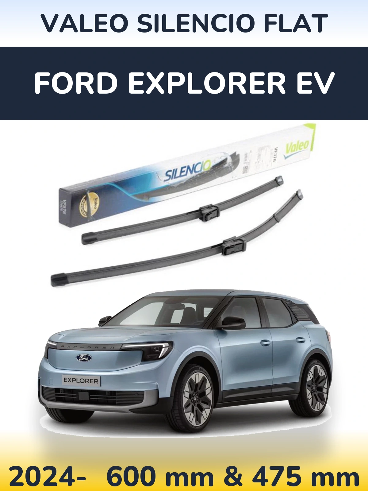 Torkarblad Valeo Silencio Flat för Ford Explorer EV