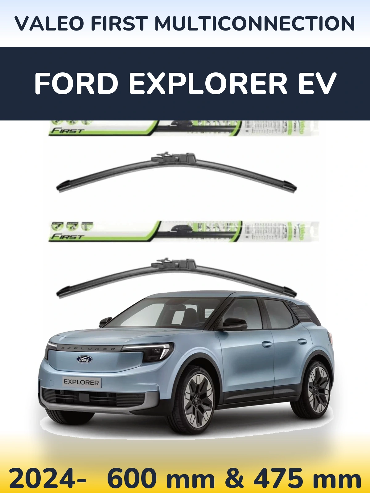 Torkarblad Valeo First MultiConnection för Ford Explorer EV