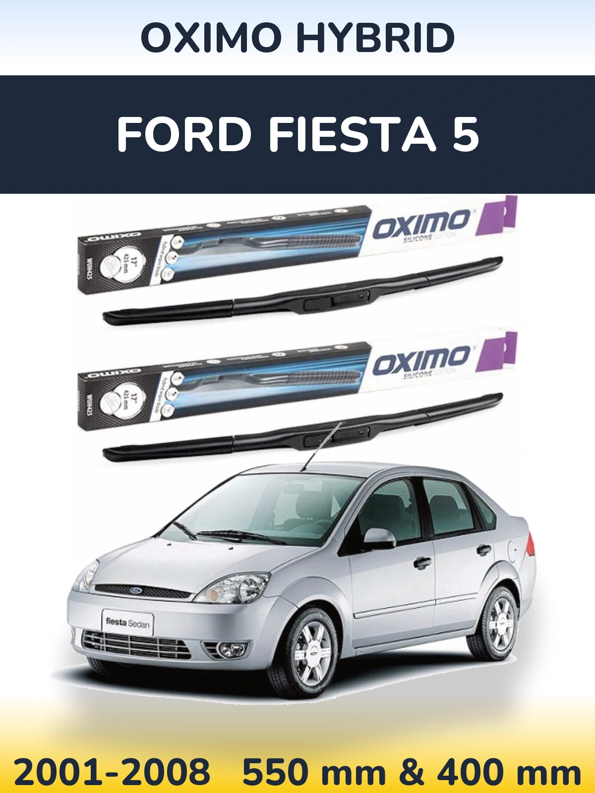 Комплект передніх щіток Oximo Hybrid 550 & 400 мм для Ford Fiesta 5 2001-2008
